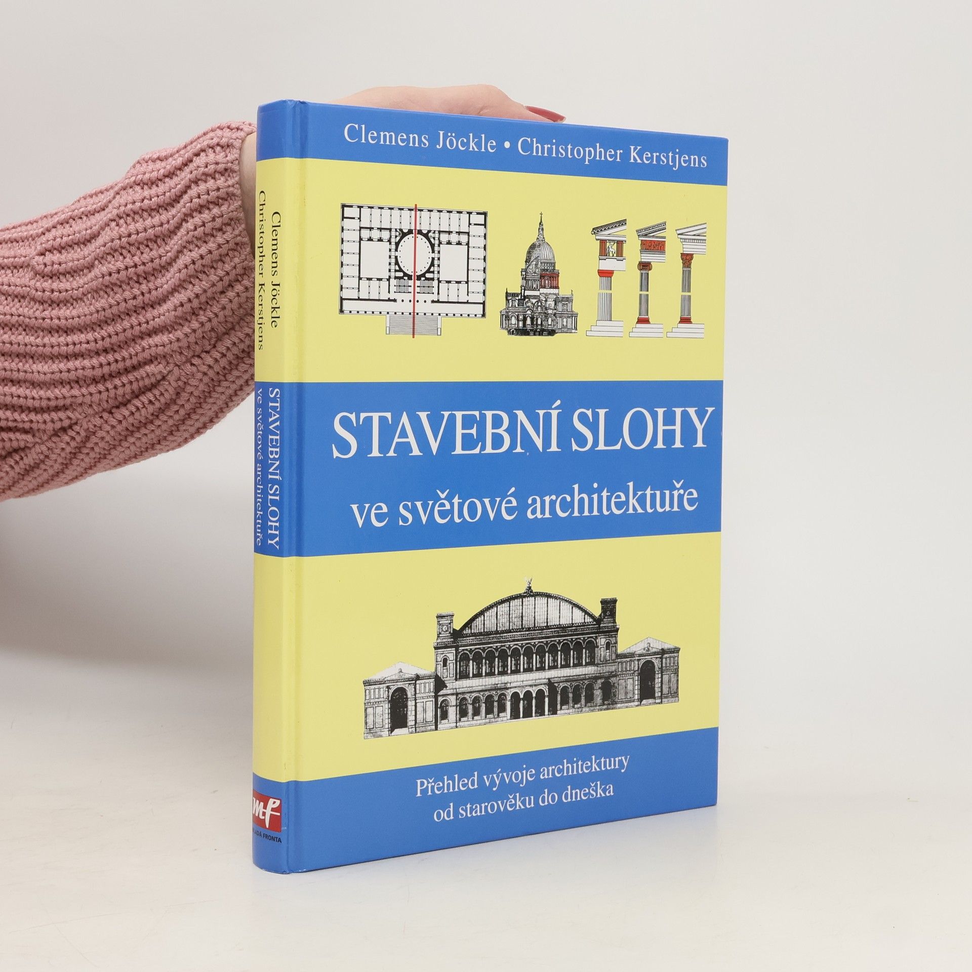 Clemens Jöckle Stavební slohy ve světové architektuře: Přehled vývoje architektury od starověku do dneška