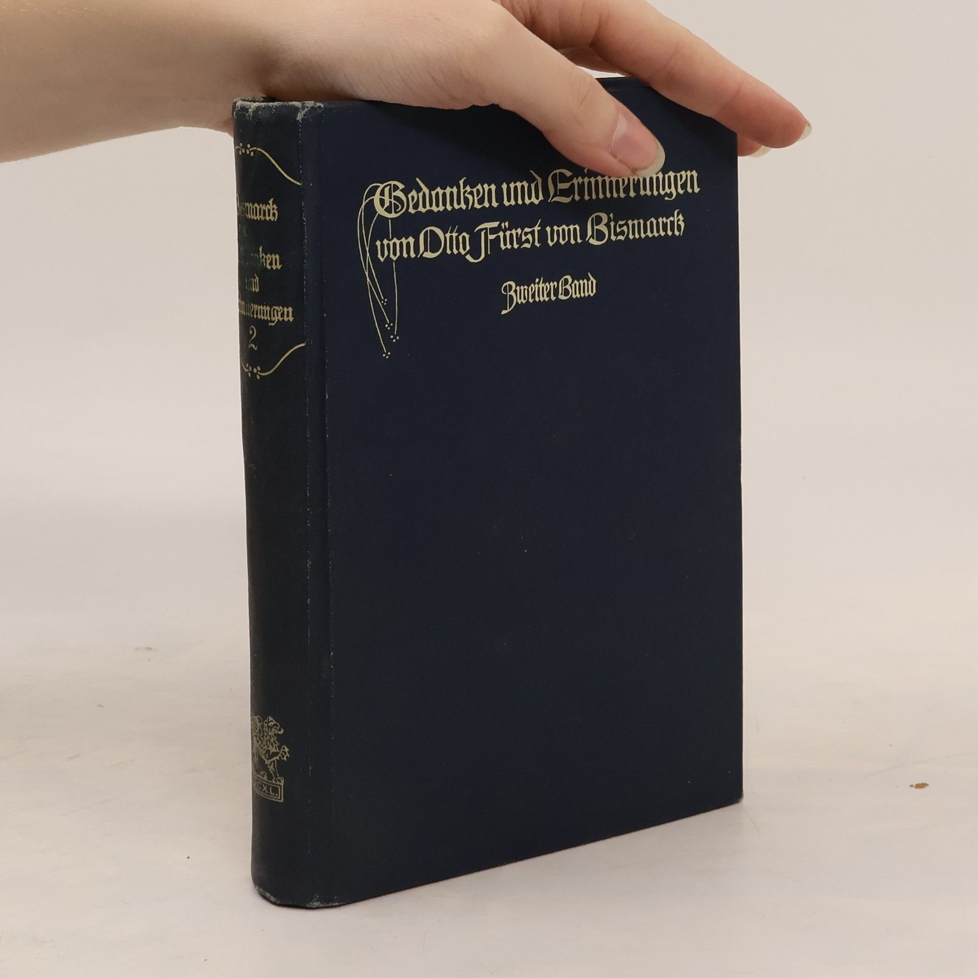 Otto von Bismarck Gedanken und Erinnerungen: Zweiter Band