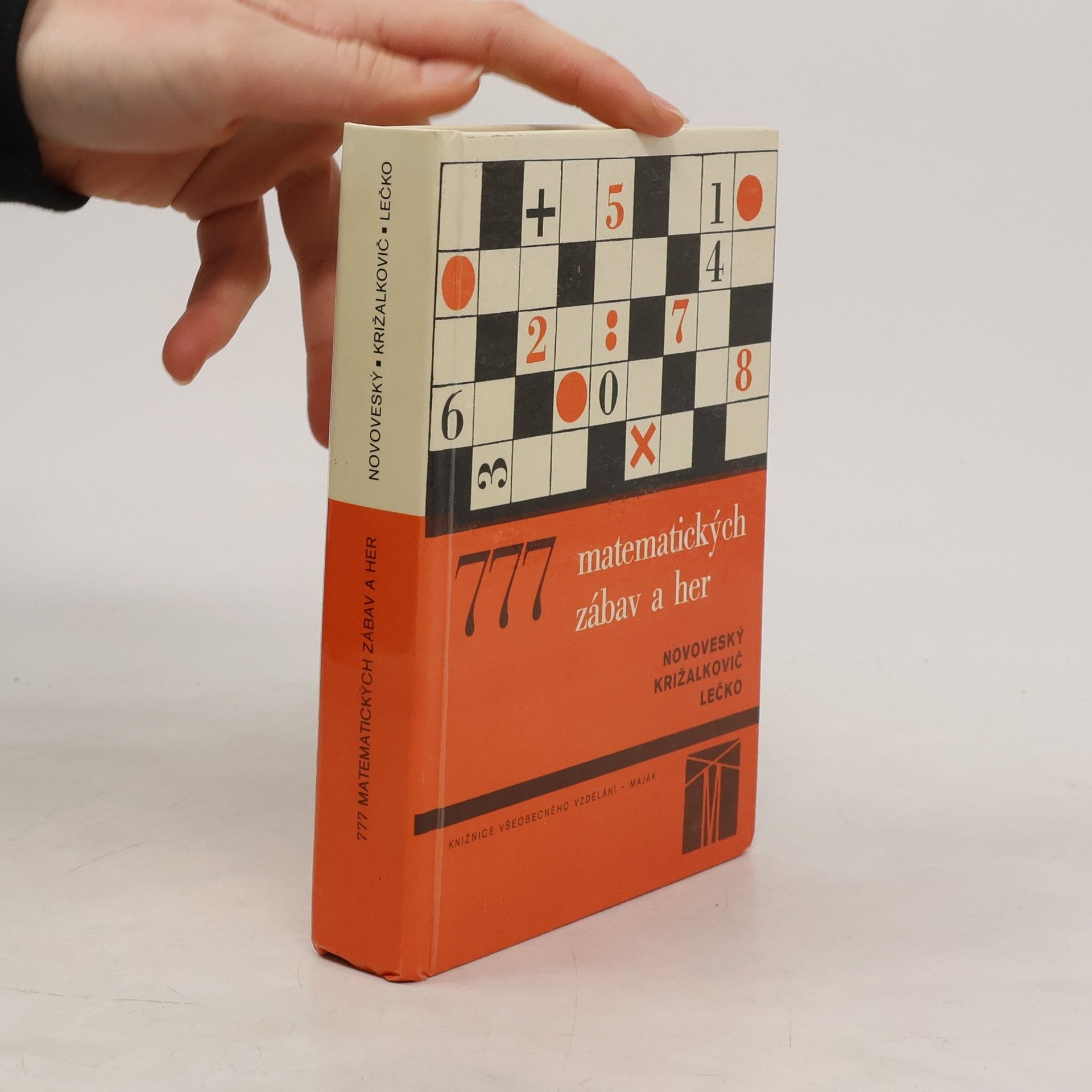 Karol Križalkovič 777 matematických zábav a her. Z učiva základní školy