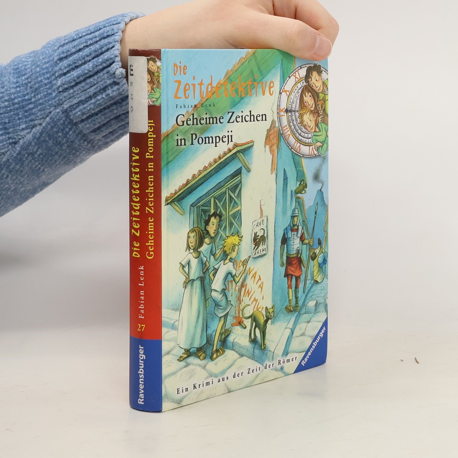 Fabian Lenk Die Zeitdetektive - Geheime Zeichen in Pompeji