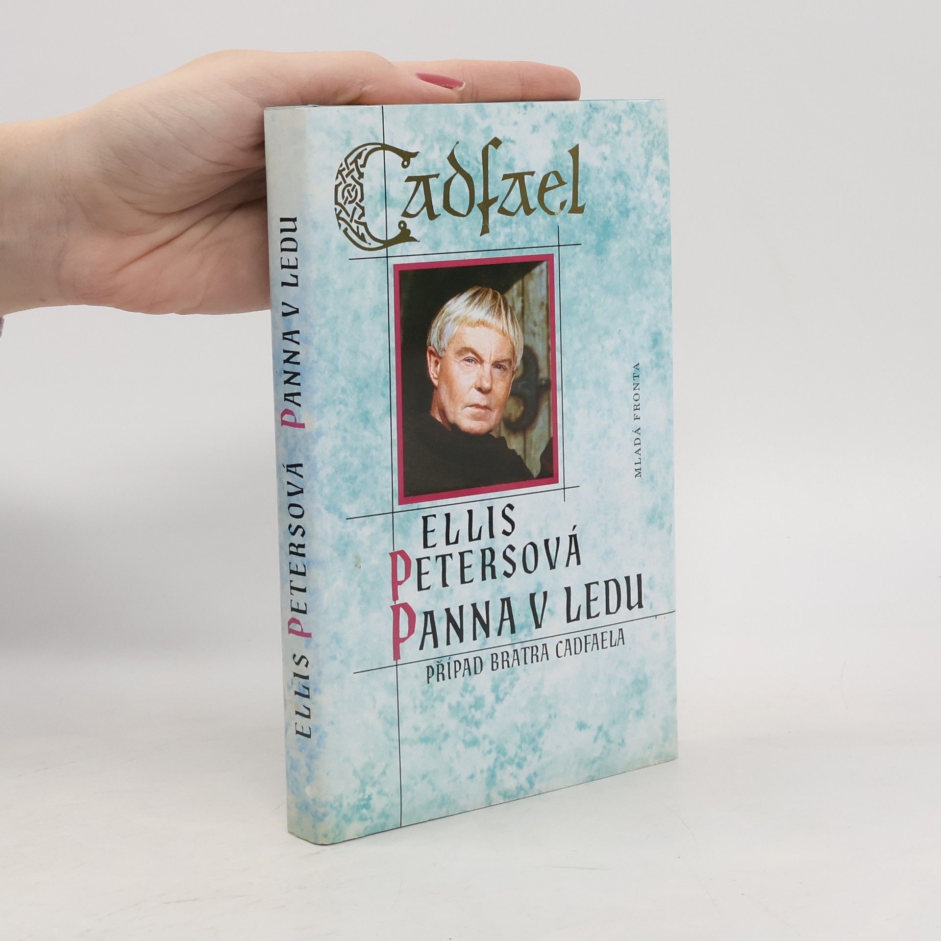 Ellis Peters Panna v ledu. Případ bratra Cadfaela