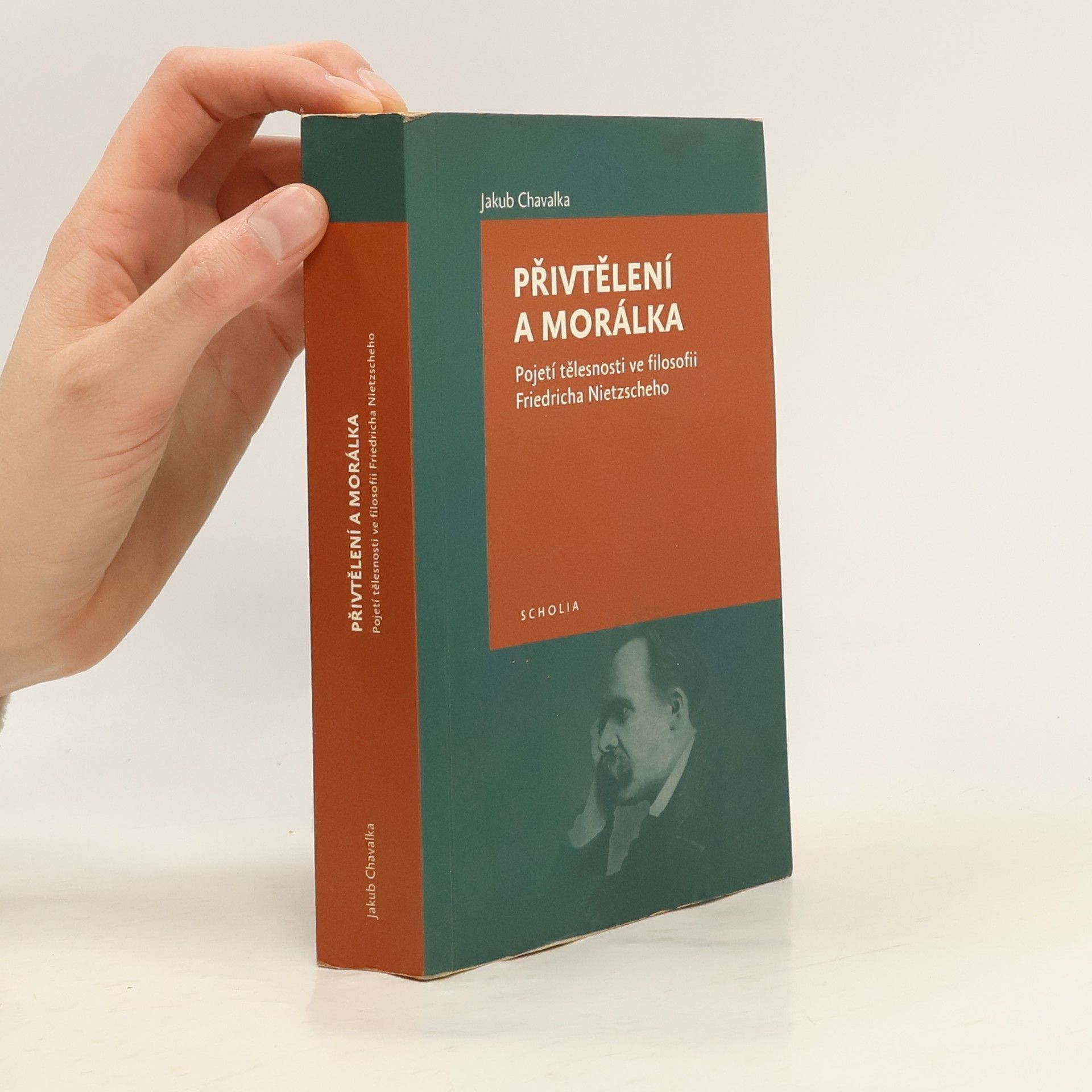 Přivtělení a morálka: Pojetí tělesnosti ve filosofii Friedricha Nietzscheho