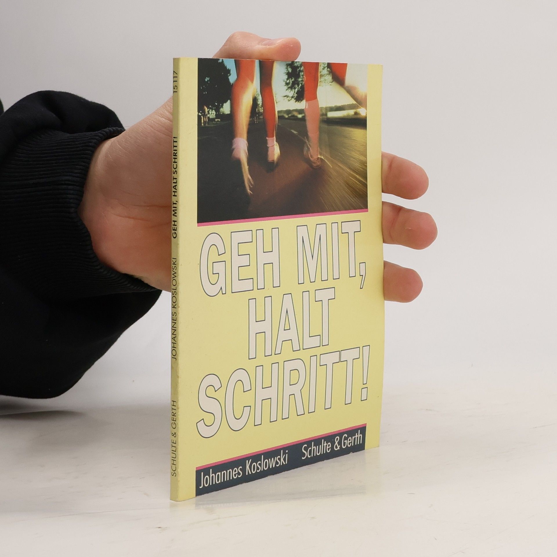 Johannes Koslowski Geh mit, halt Schritt!