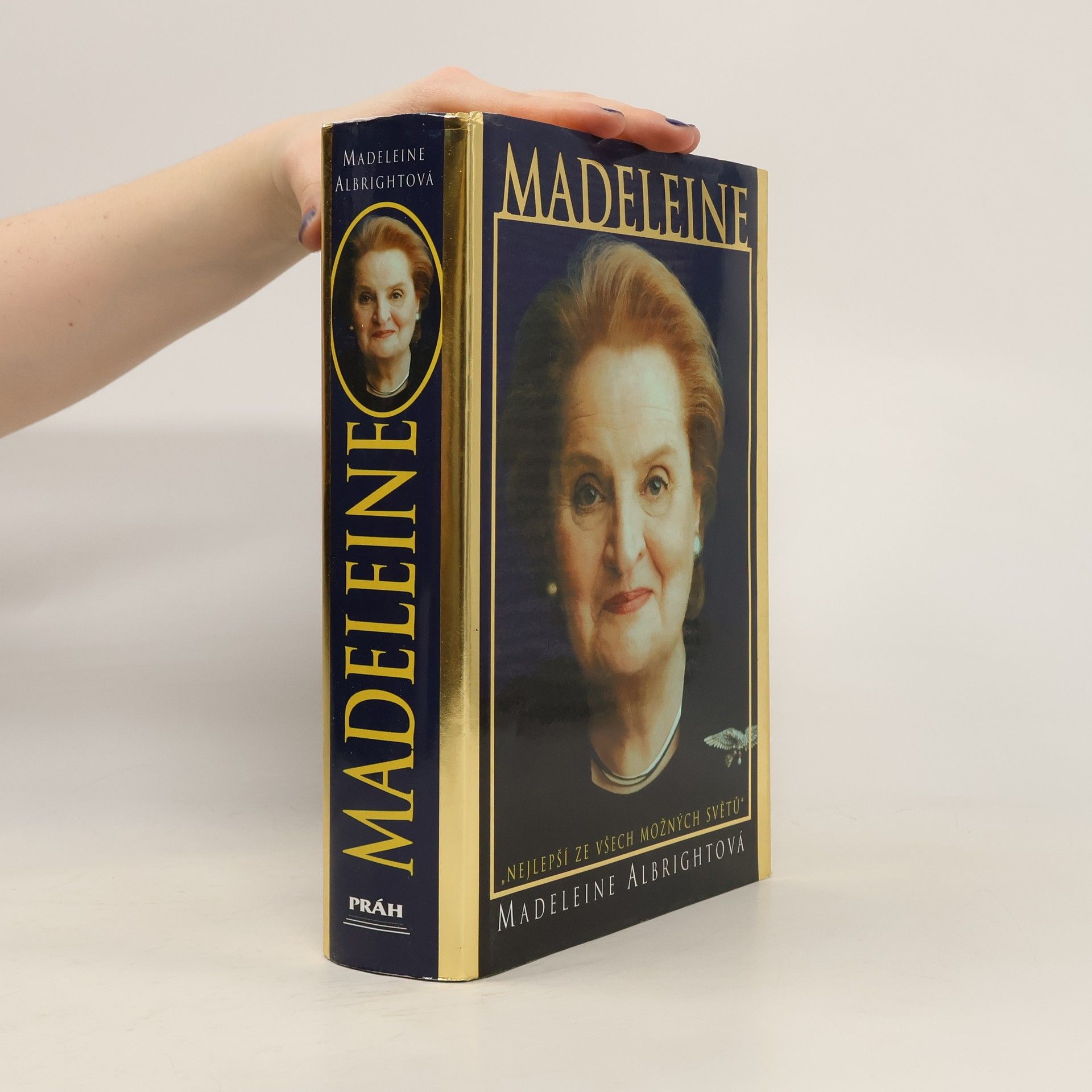 Madeleine Albright Madeleine. "Nejlepší ze všech možných světů"