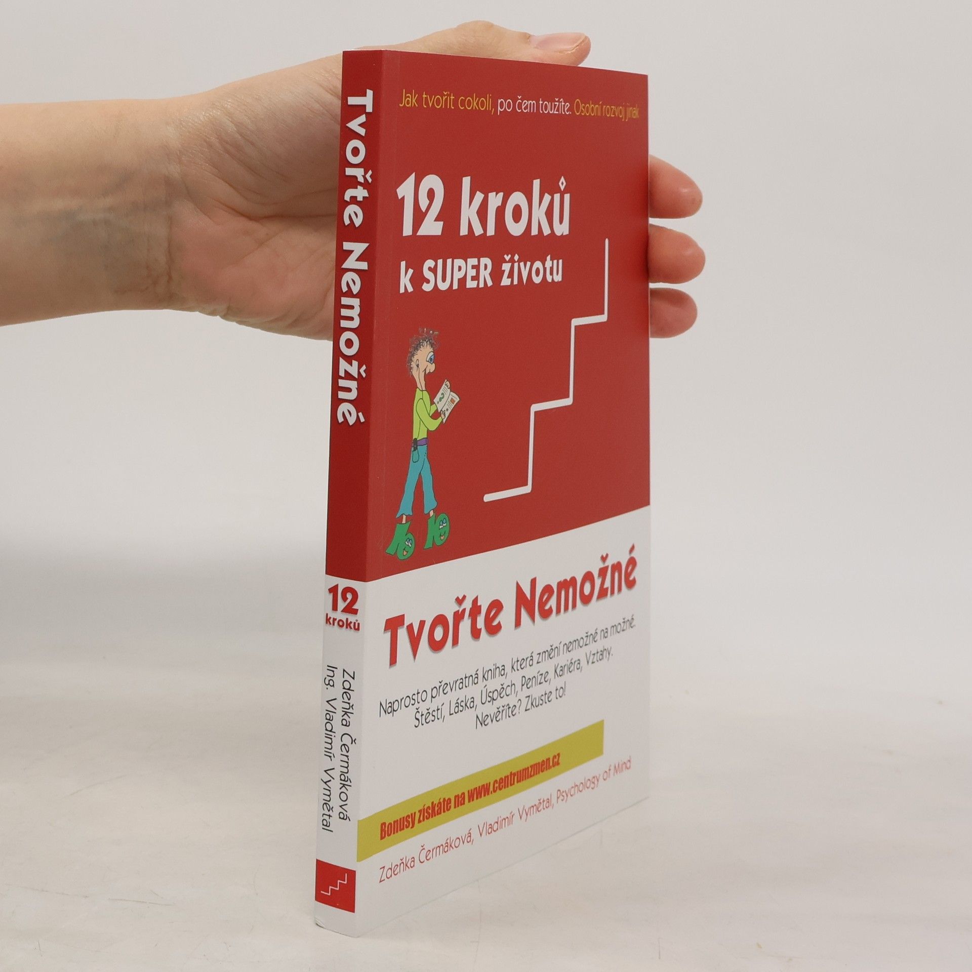 Zdeňka Čermáková 12 kroků k super životu. Tvořte Nemožné