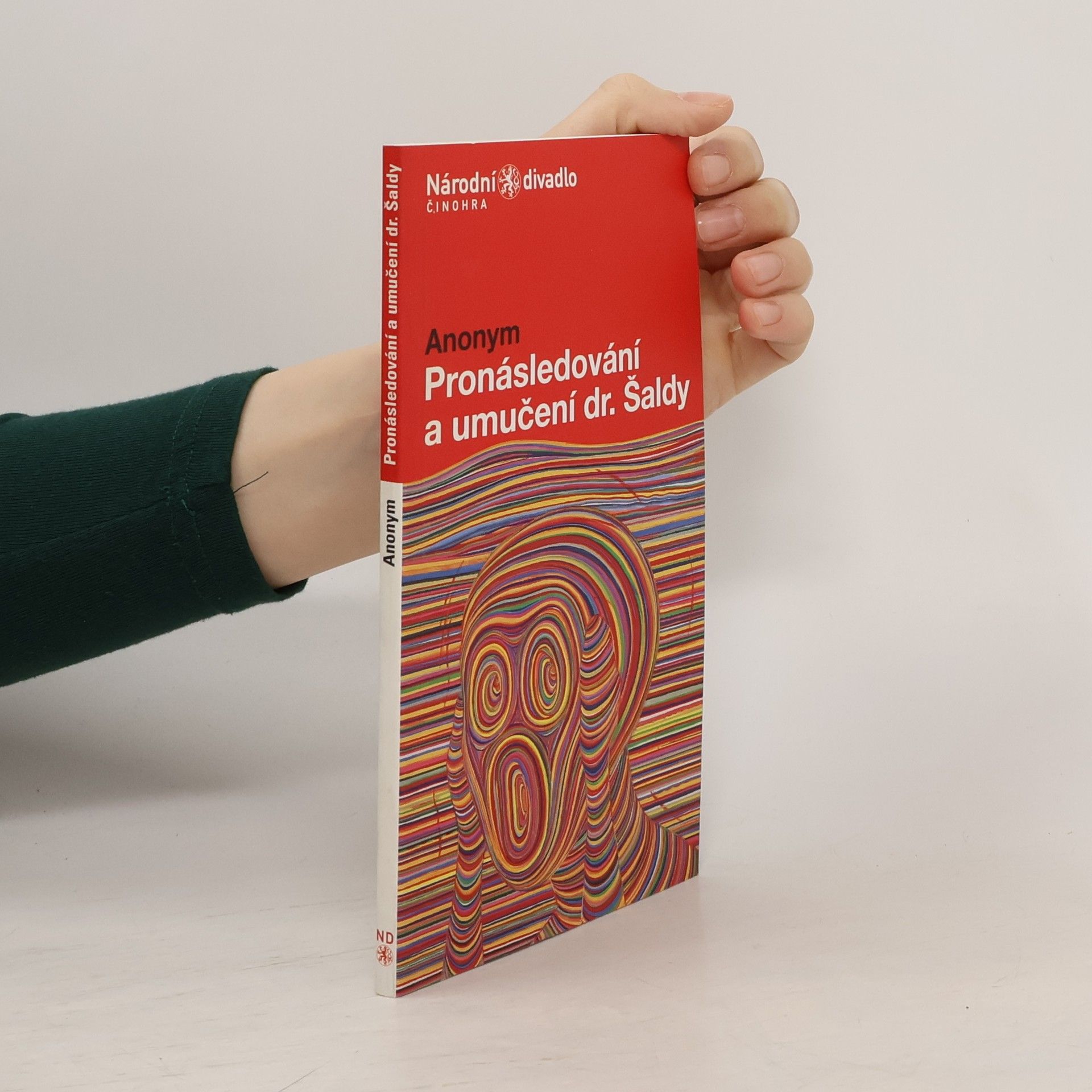 Anonym, Pronásledování a umučení dr. Šaldy