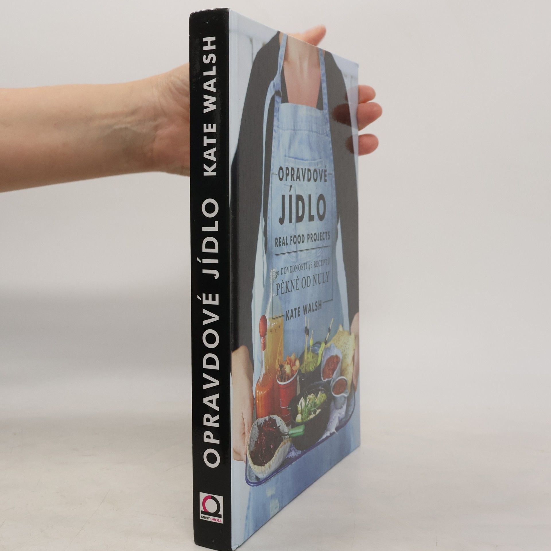 Opravdové jídlo. 30 dovedností, 46 receptů pěkně od nuly