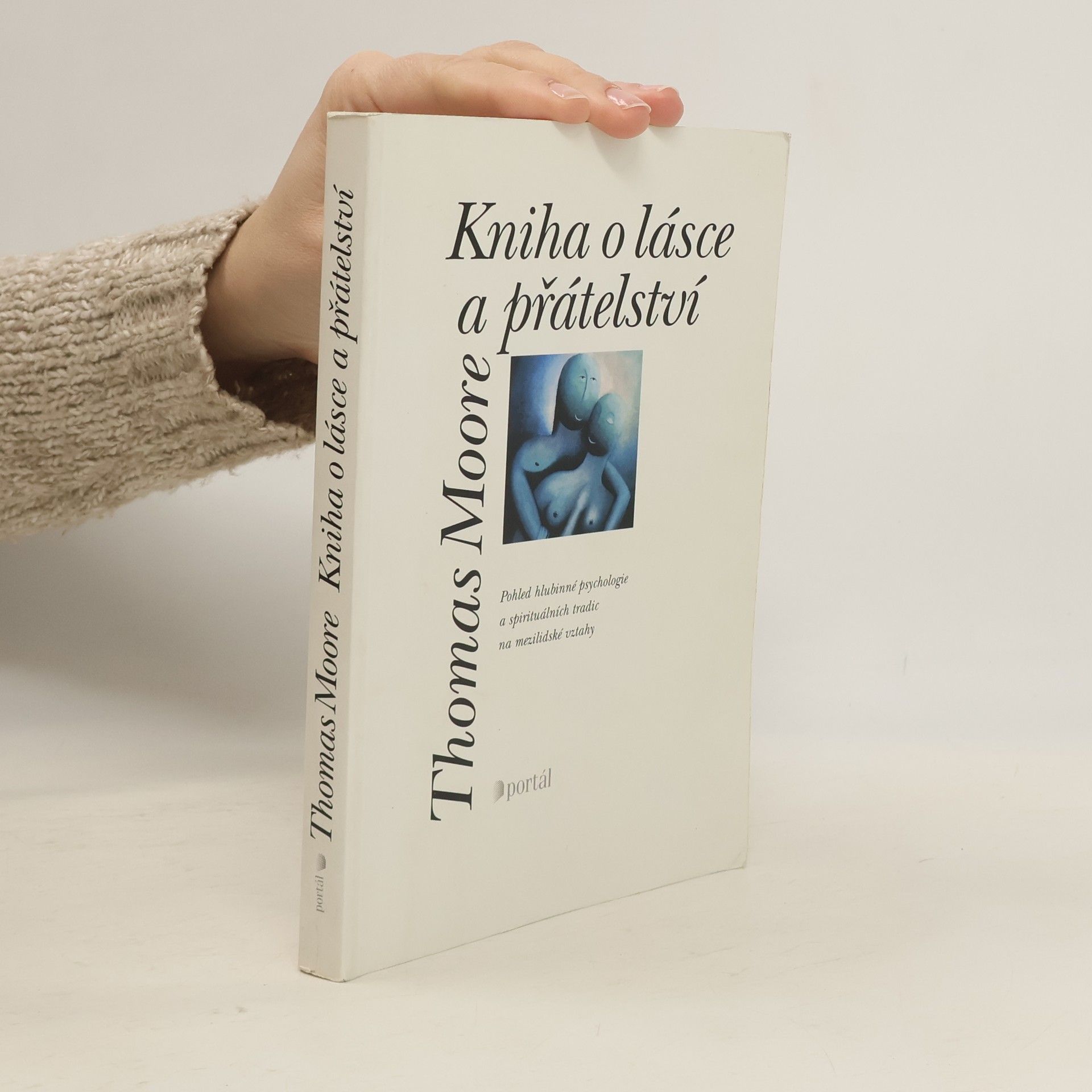 Thomas Moore Kniha o lásce a přátelství