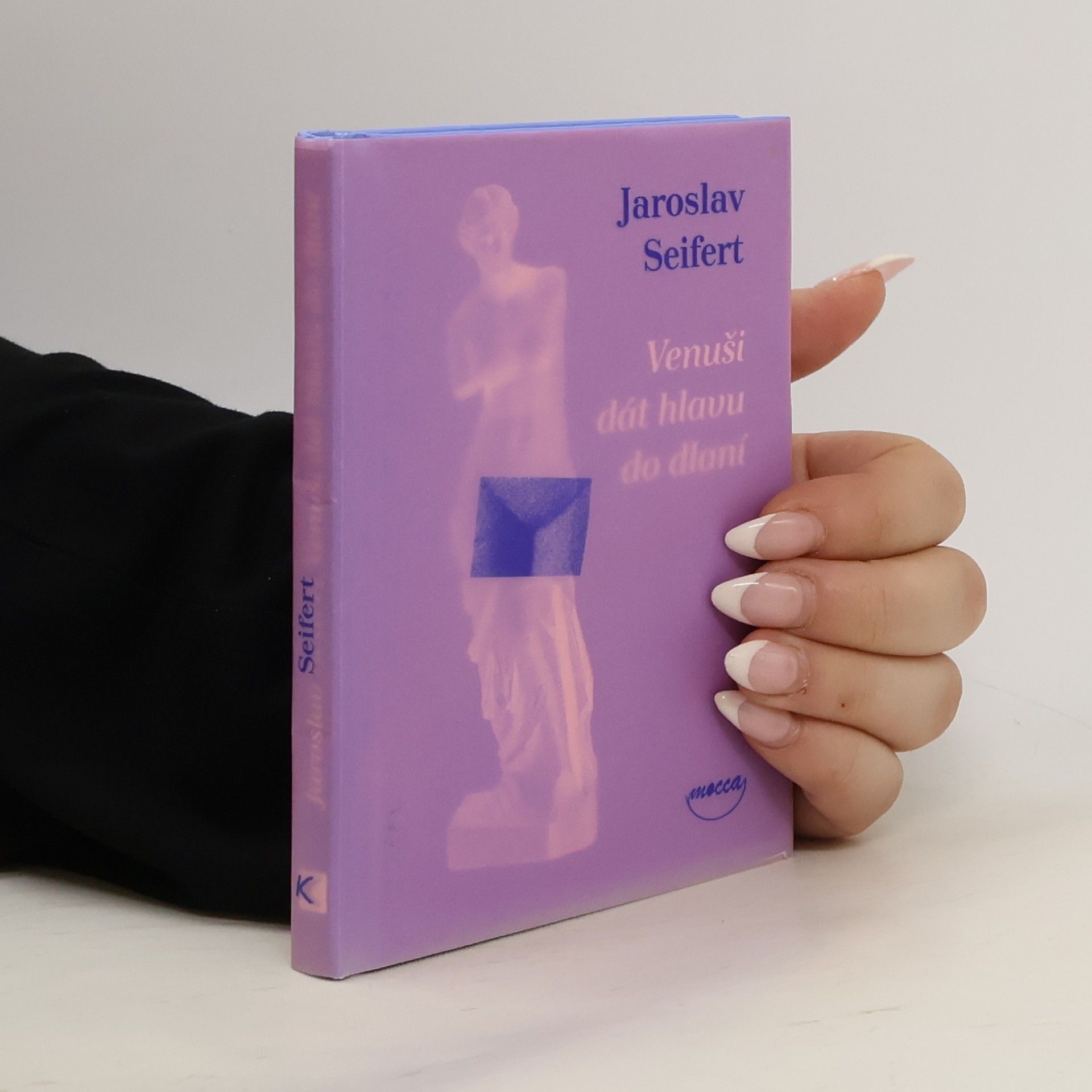 Jaroslav Seifert Venuši dát hlavu do dlaní