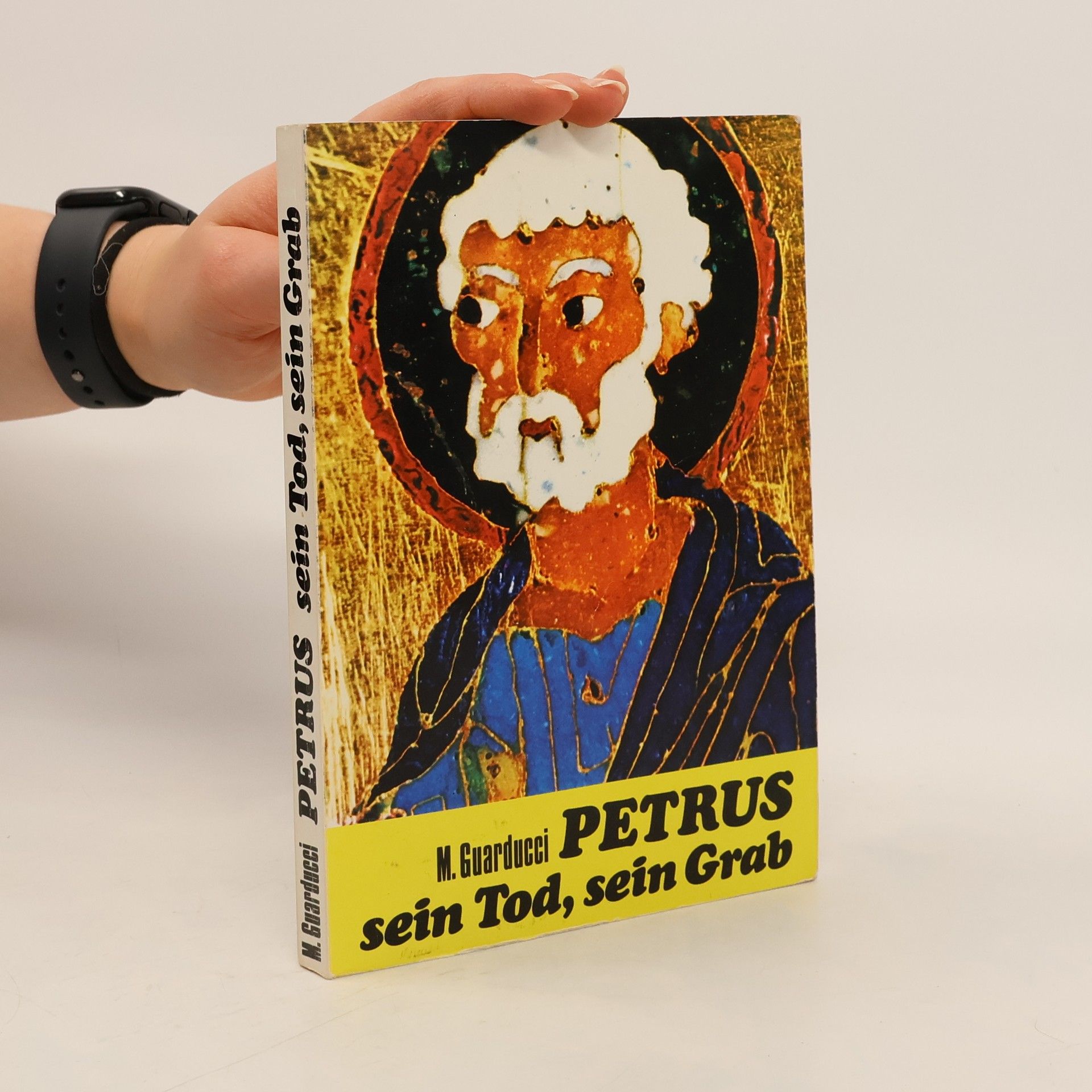 Margherita Guarducci Petrus, Sein Tod - Sein Grab. Chronik einer Entdeckung