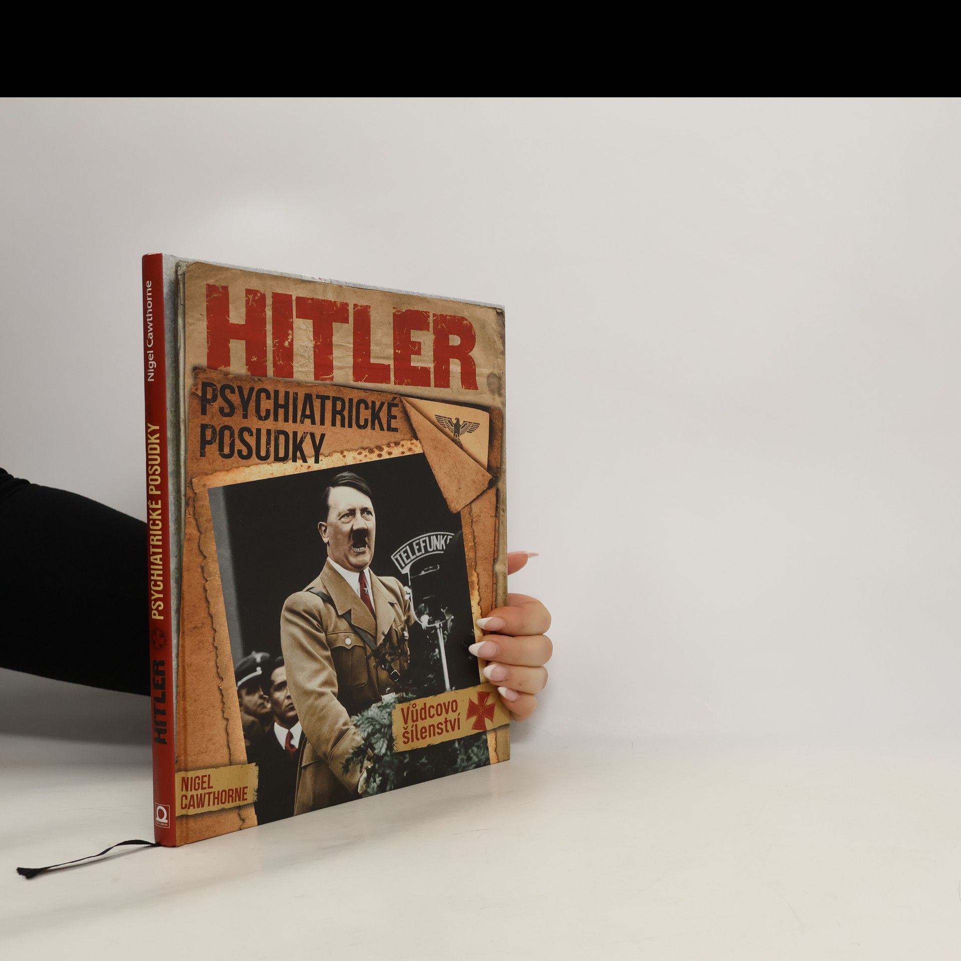 Nigel Cawthorne Hitler: Psychiatrické posudky