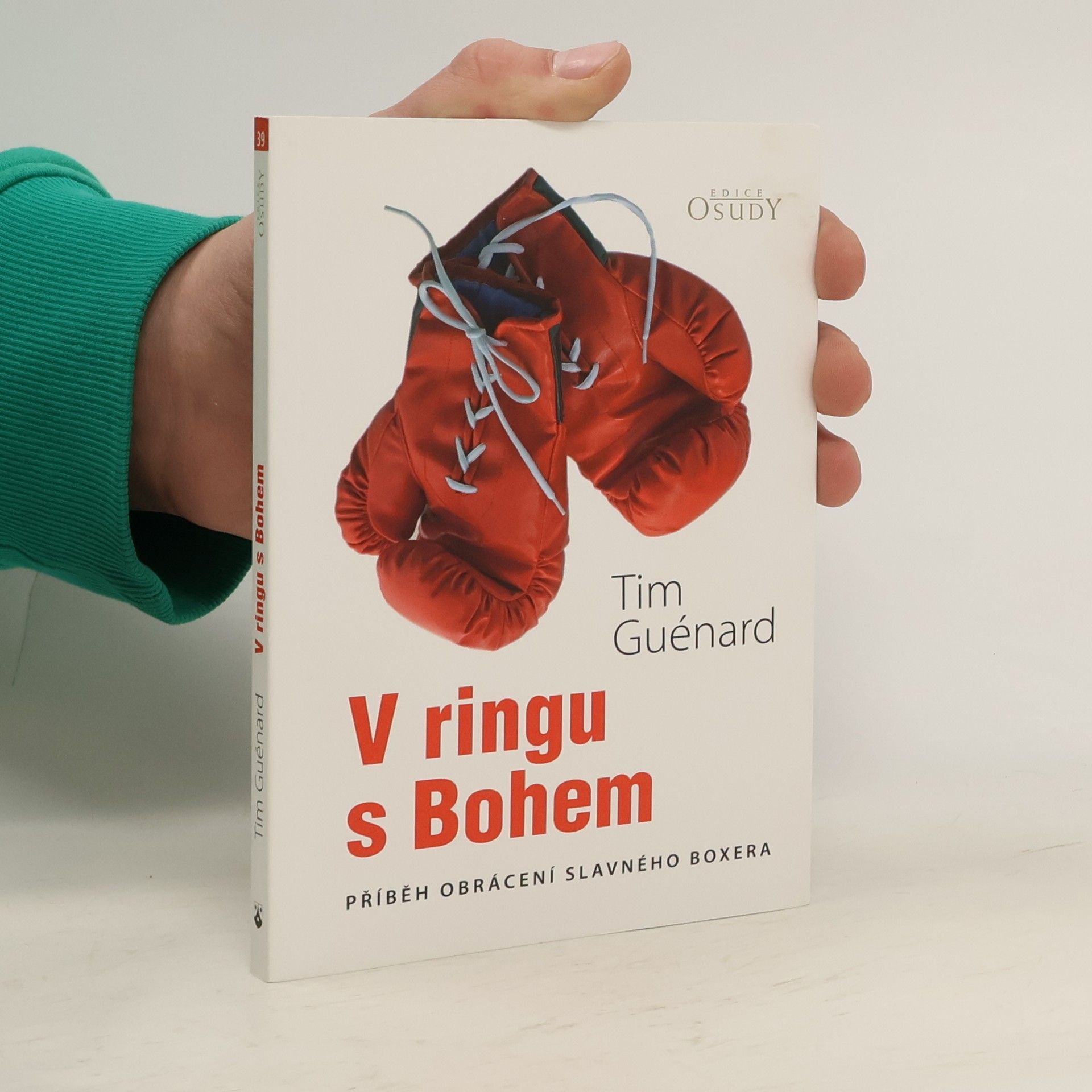 Tim Guénard V ringu s Bohem: Příběh obrácení slavného boxera