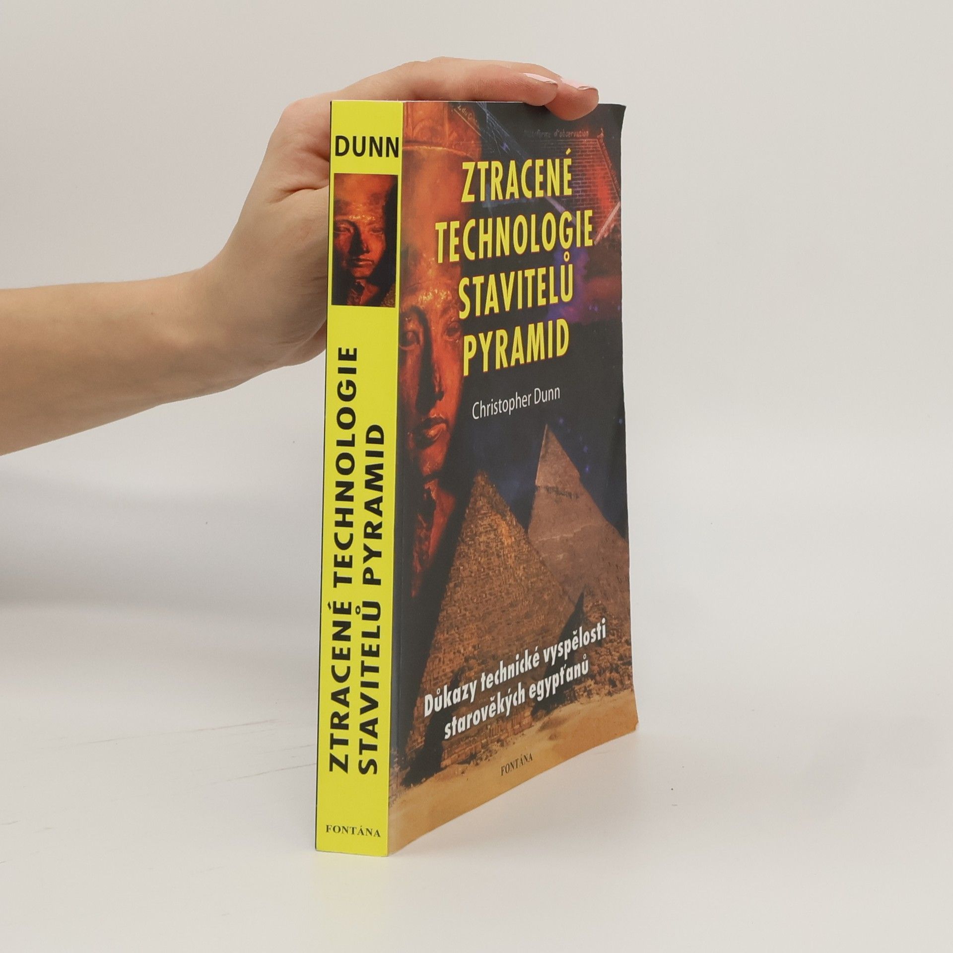 Christopher Dunn Ztracené technologie stavitelů pyramid