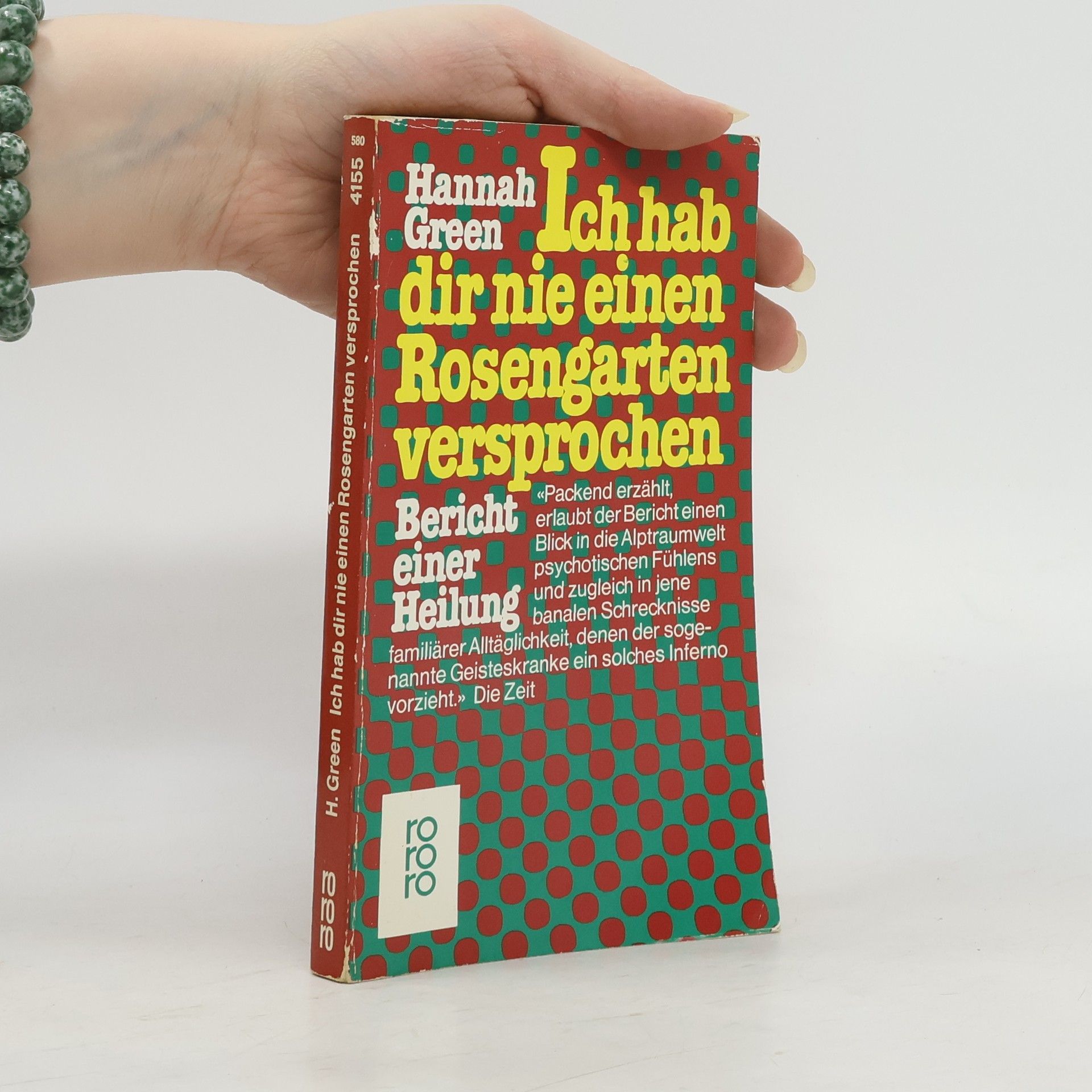 Hannah Green Ich hab dir nie einen Rosengarten versprochen