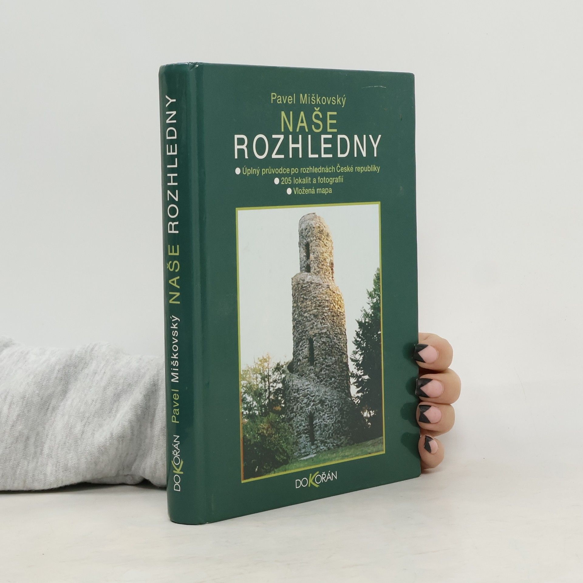 Pavel Miškovský Naše rozhledny