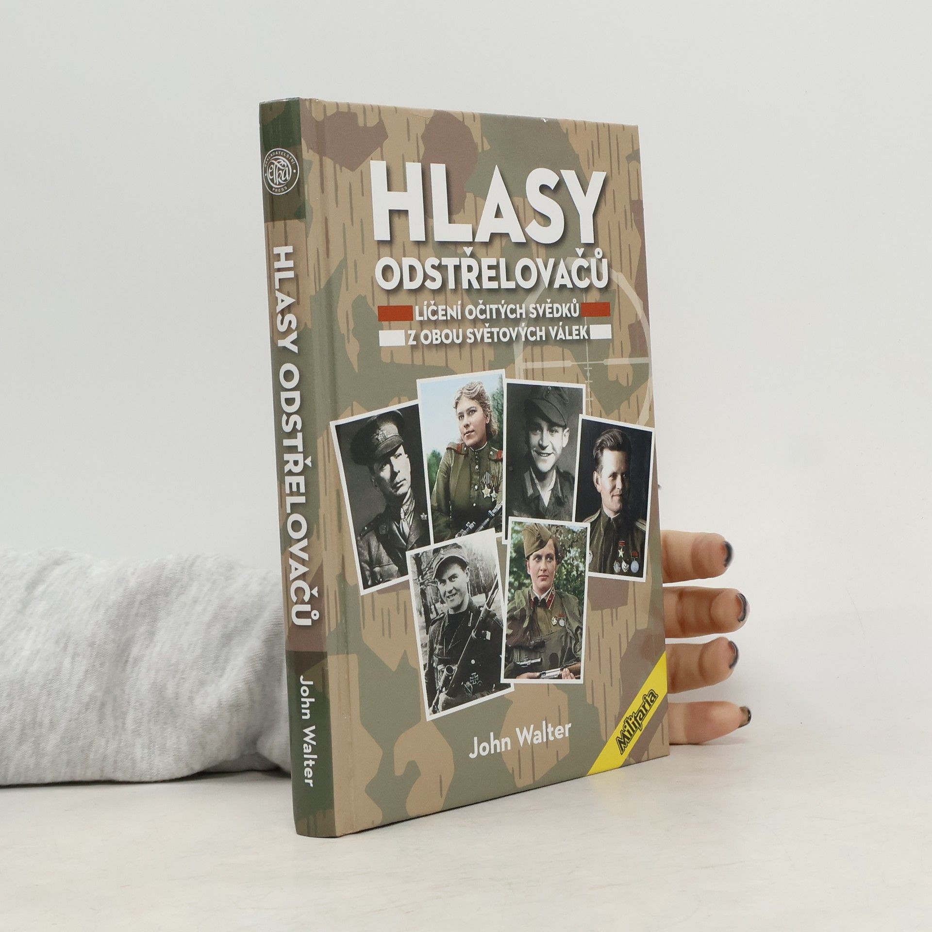 Leonid Křížek Hlasy odstřelovačů : líčení svědků ze světových válek