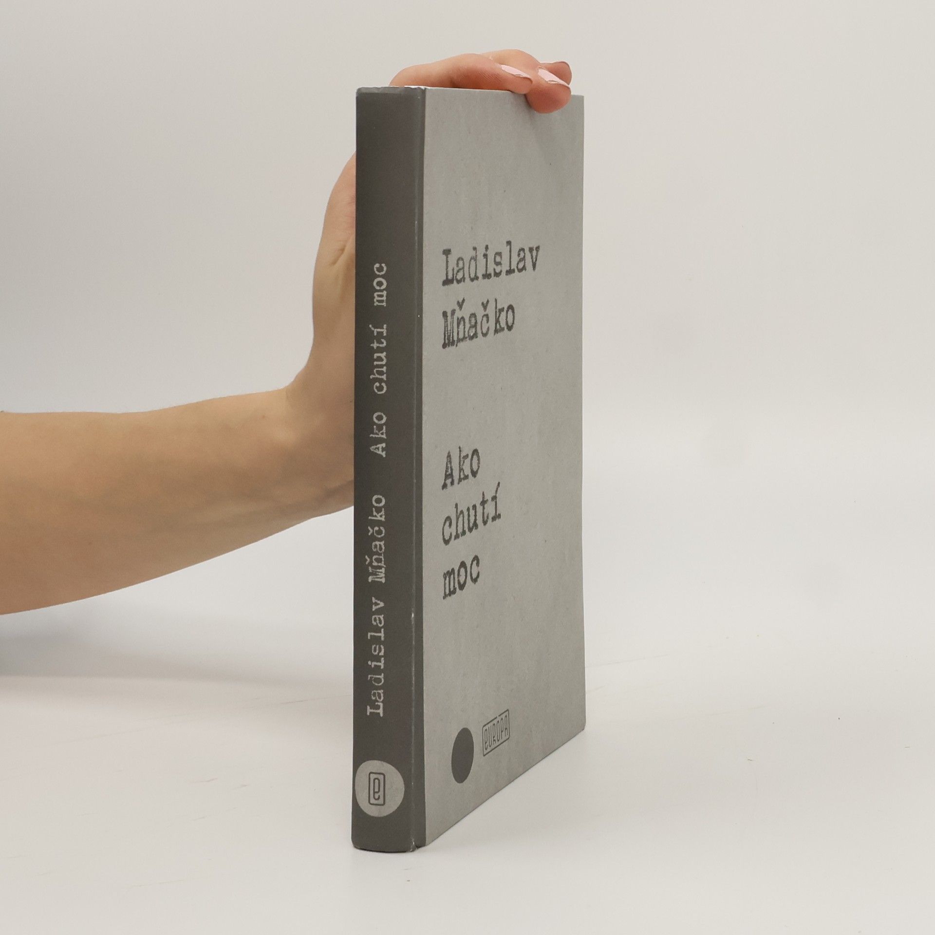 Ladislav Mňačko Ako chutí moc