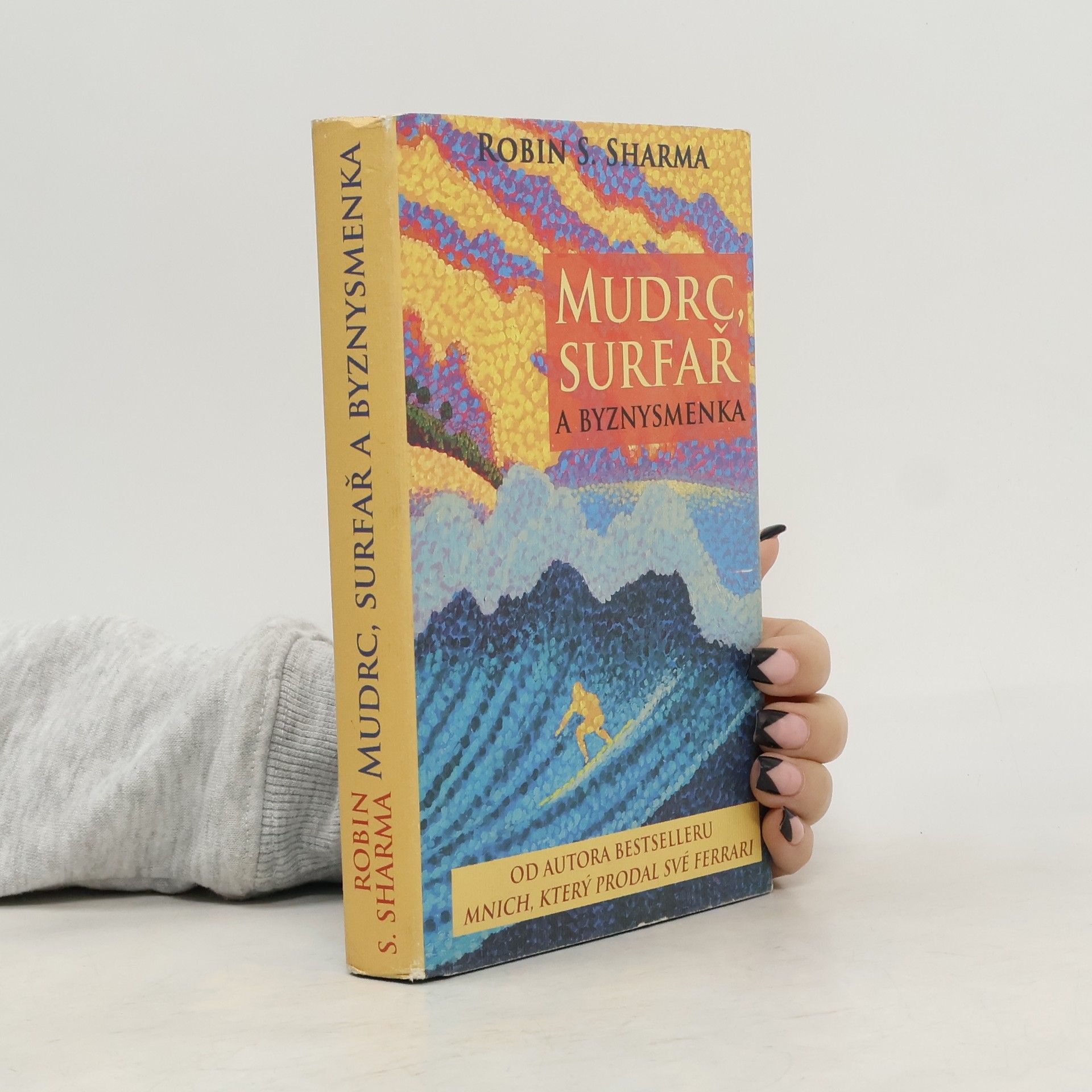 Robin Sharma Mudrc, surfař a byznysmenka