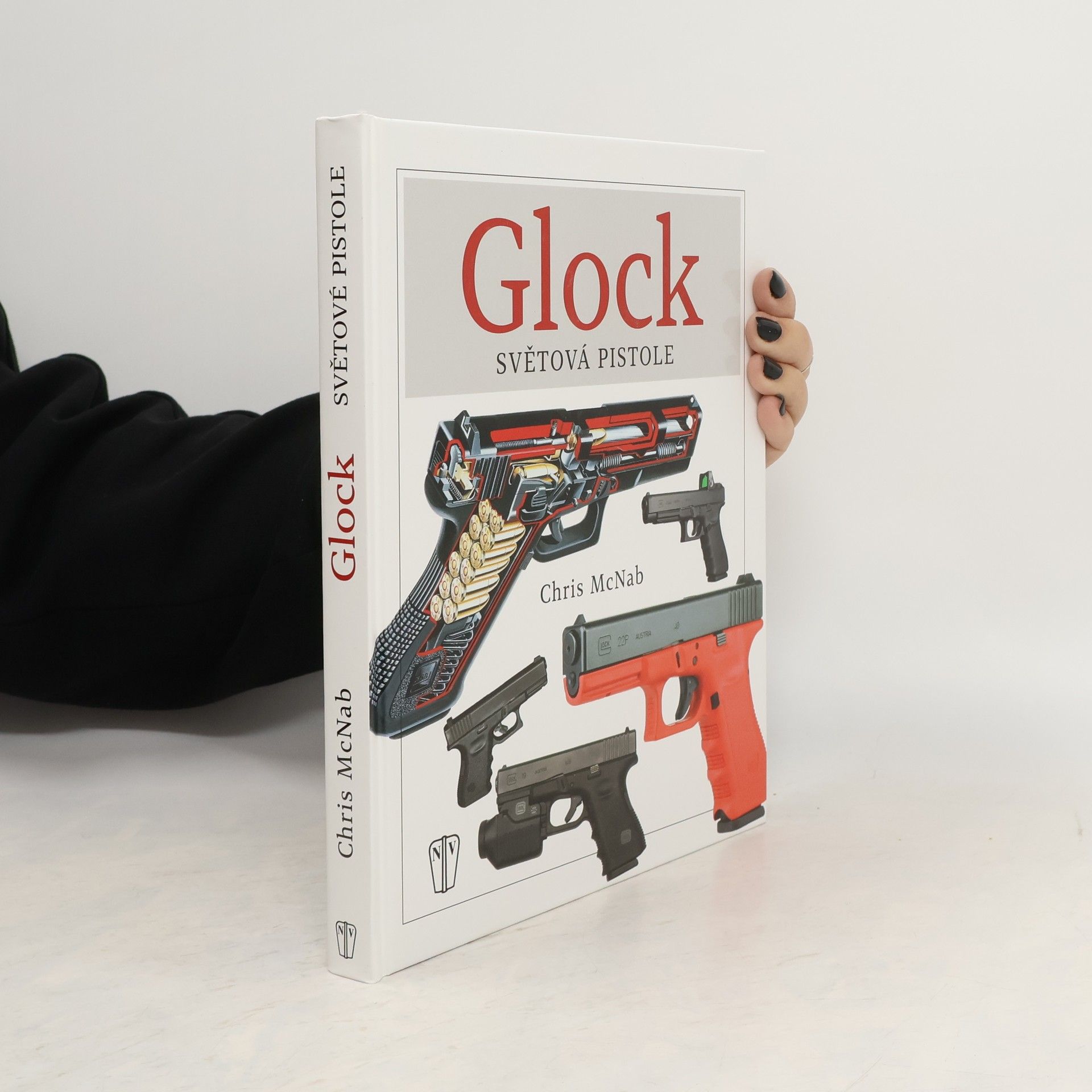 Chris McNab Glock. Světová pistole