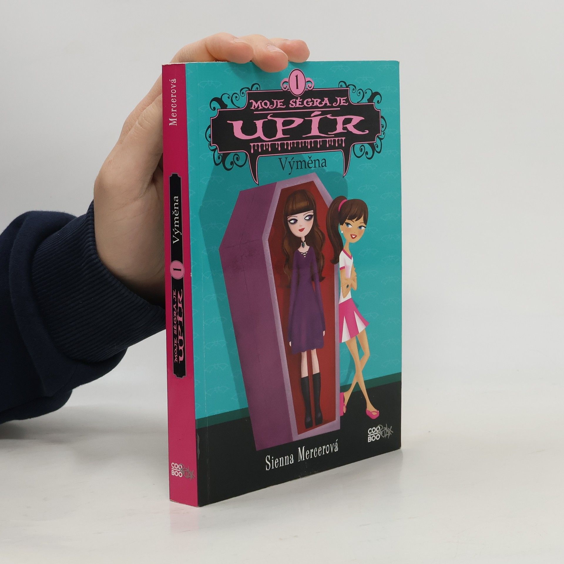 Sienna Mercer Moje ségra je upír. 1. díl. Výměna