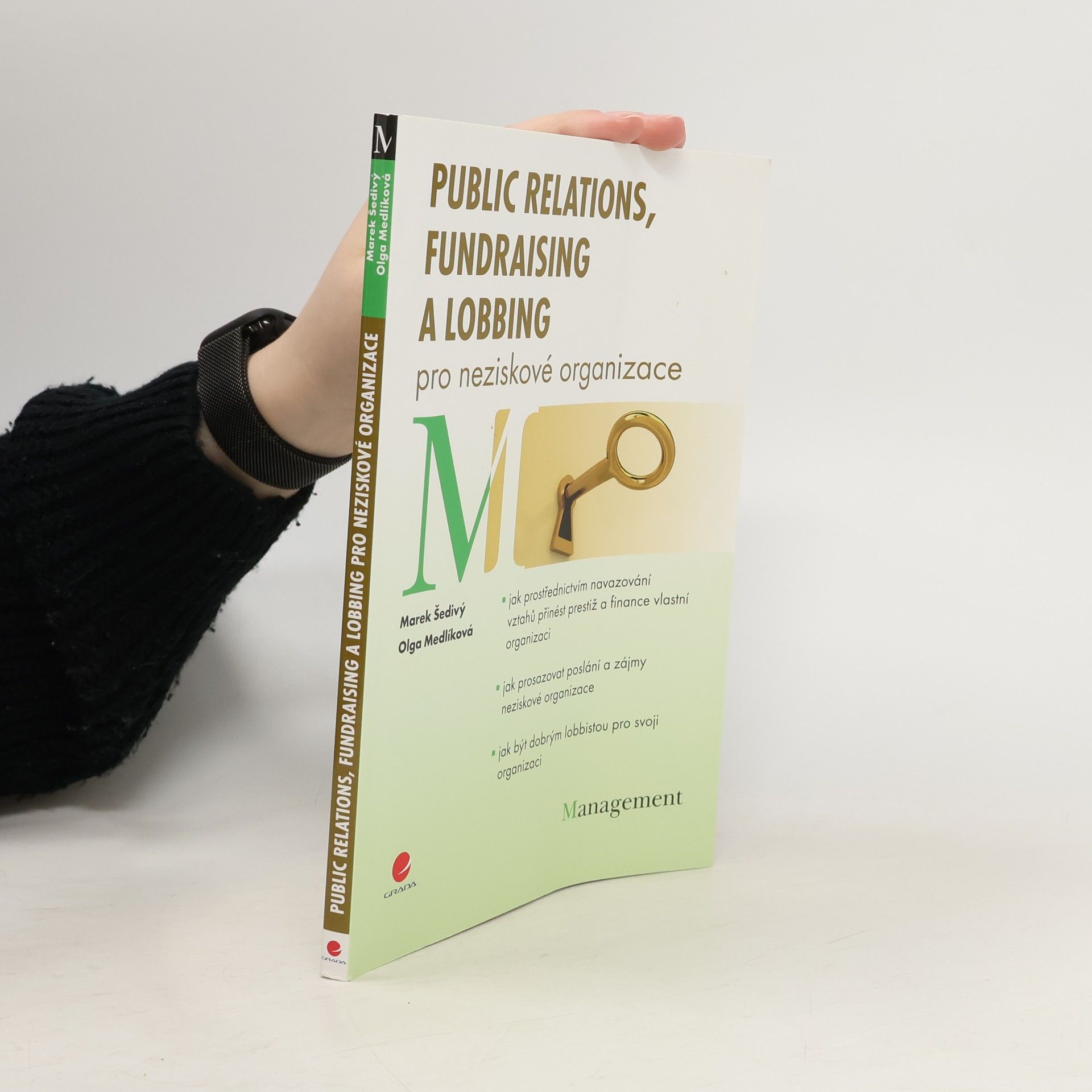 Marek Šedivý Public relations, fundraising a lobbing : pro neziskové organizace