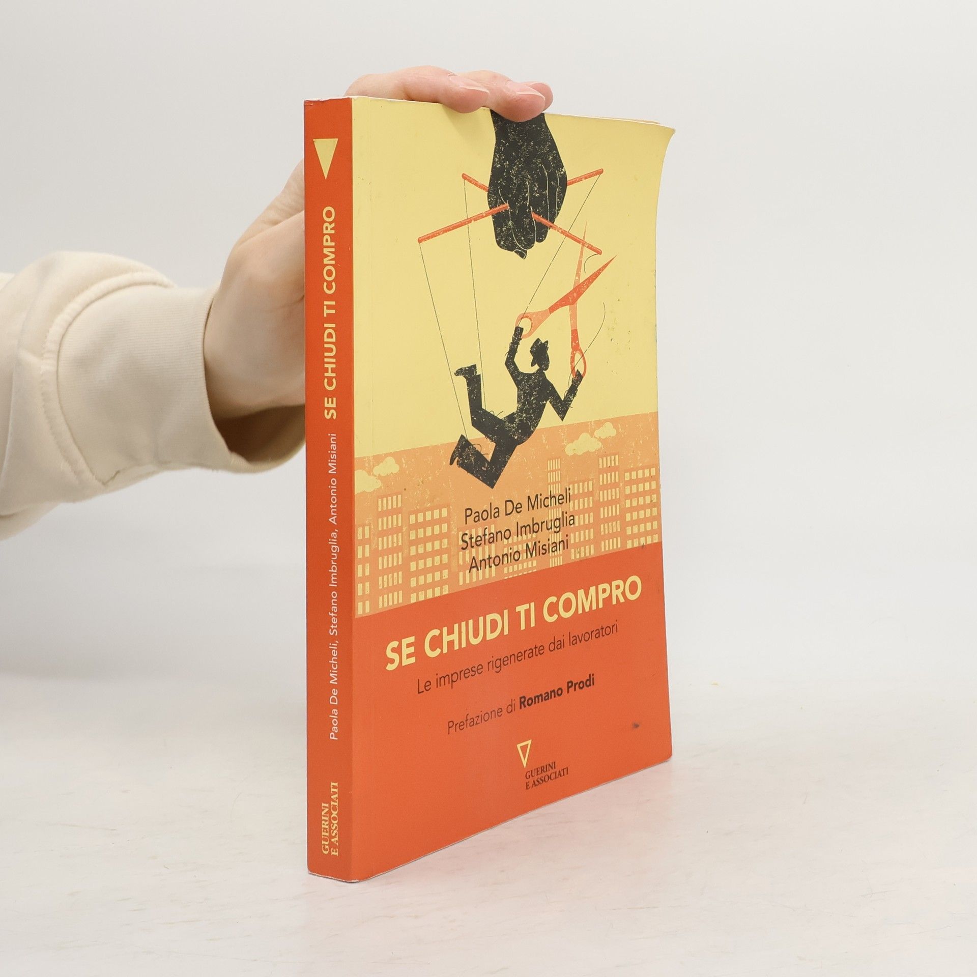 Paola De Micheli Se chiudi ti compro. Le imprese rigenerate dai lavoratori