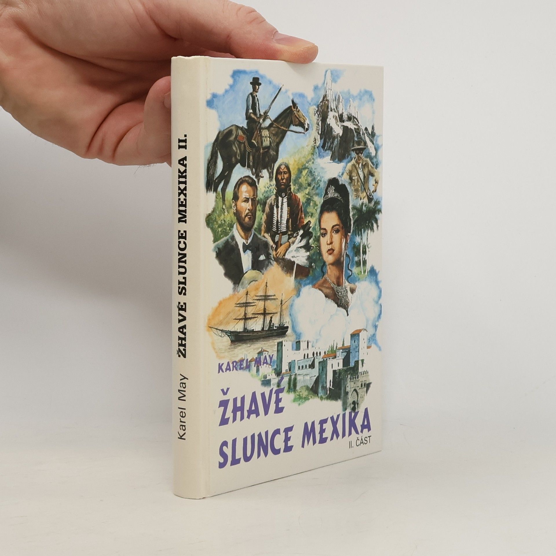 Karl May Žhavé slunce Mexika 2. část