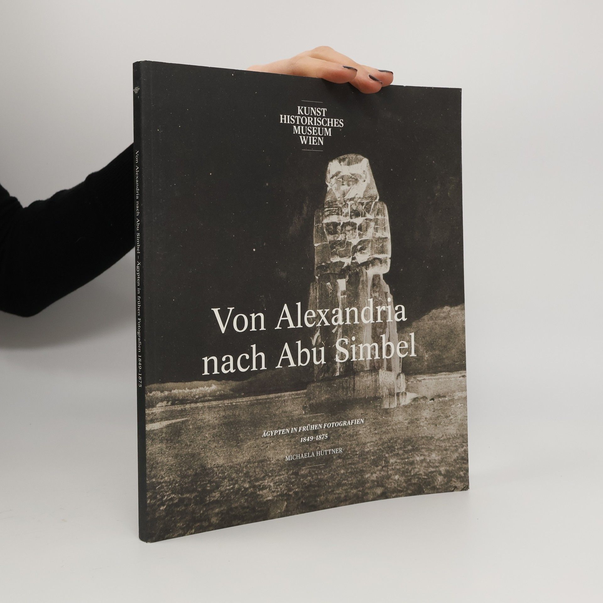 Michaela Hüttner Von Alexandria nach Abu Simbel