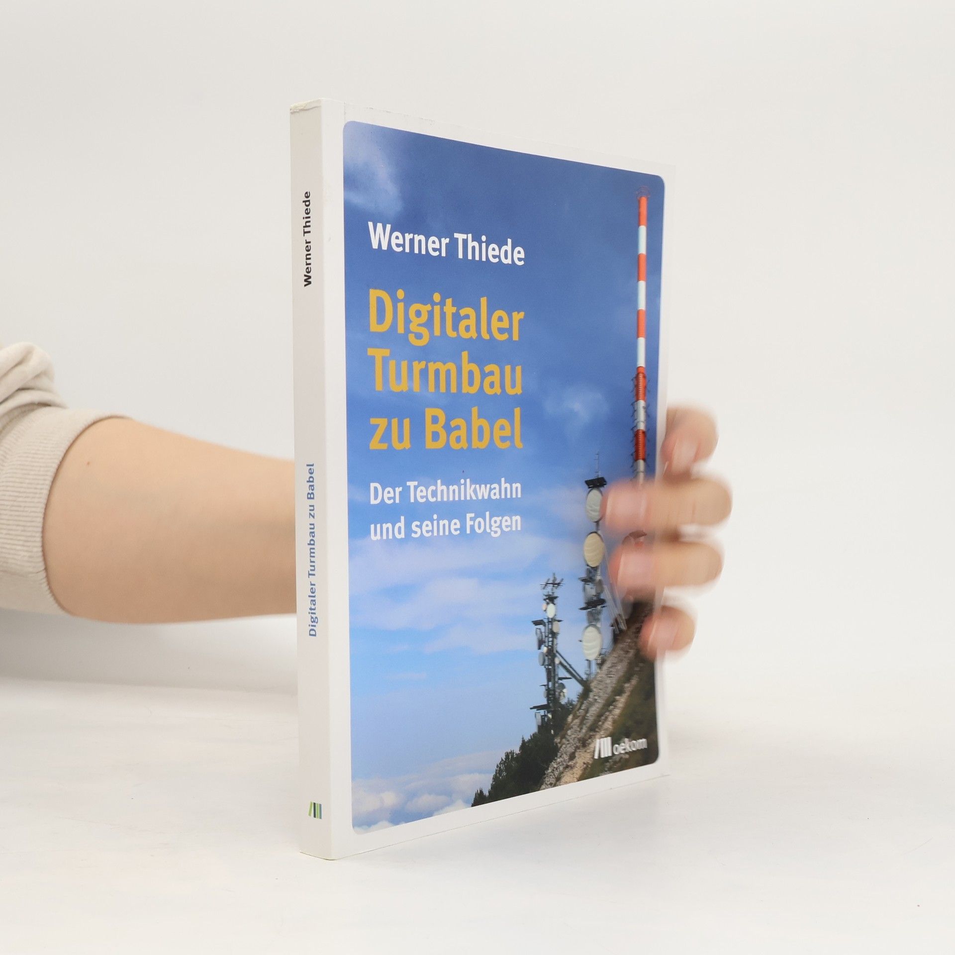 Werner Thiede Digitaler Turmbau zu Babel
