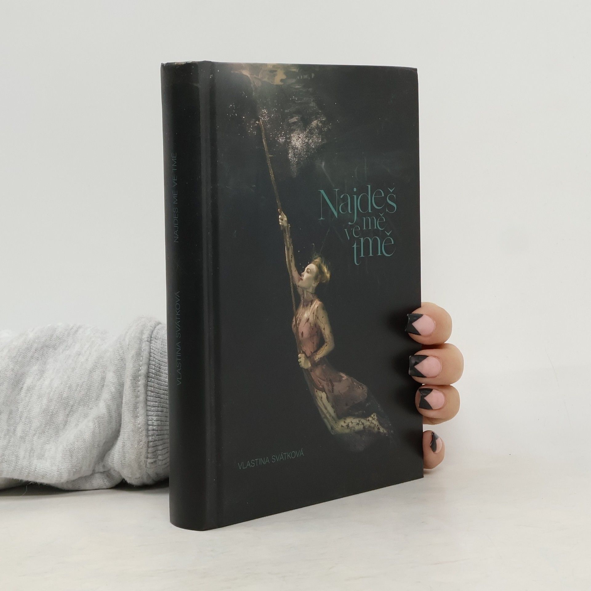 Vlastina Svátková Najdeš mě ve tmě