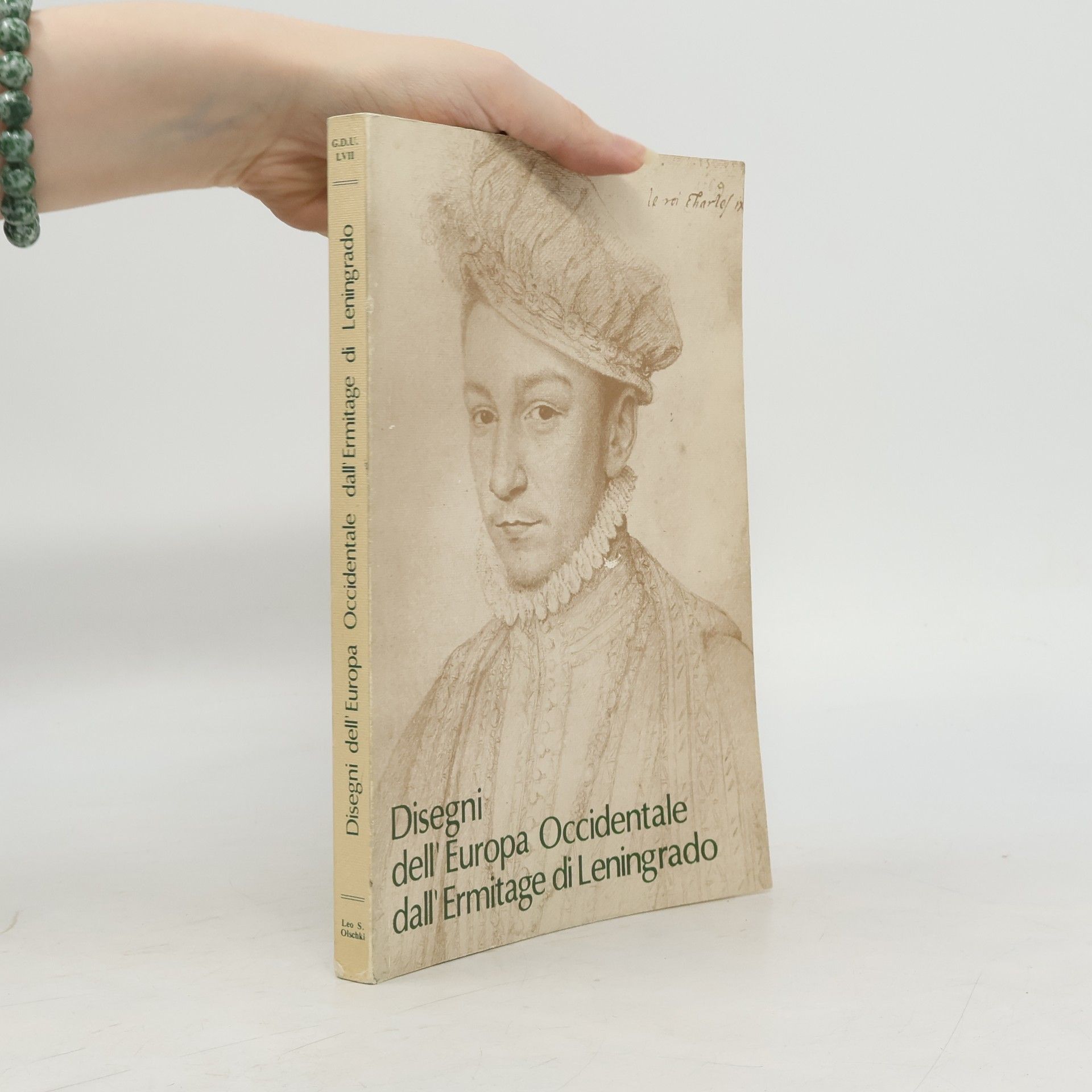 Irina Sergeevna Grigorʹeva Gabinetto dis. stampe Uffizi. Catal. - 57: Disegni dell'Europa Occidentale dall'Ermitage di Leningrado