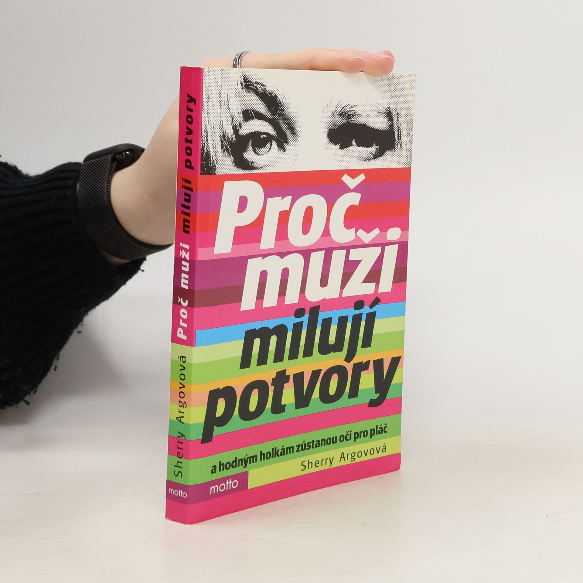 Sherry Argov Proč muži milují potvory a hodným holkám zůstanou oči pro pláč