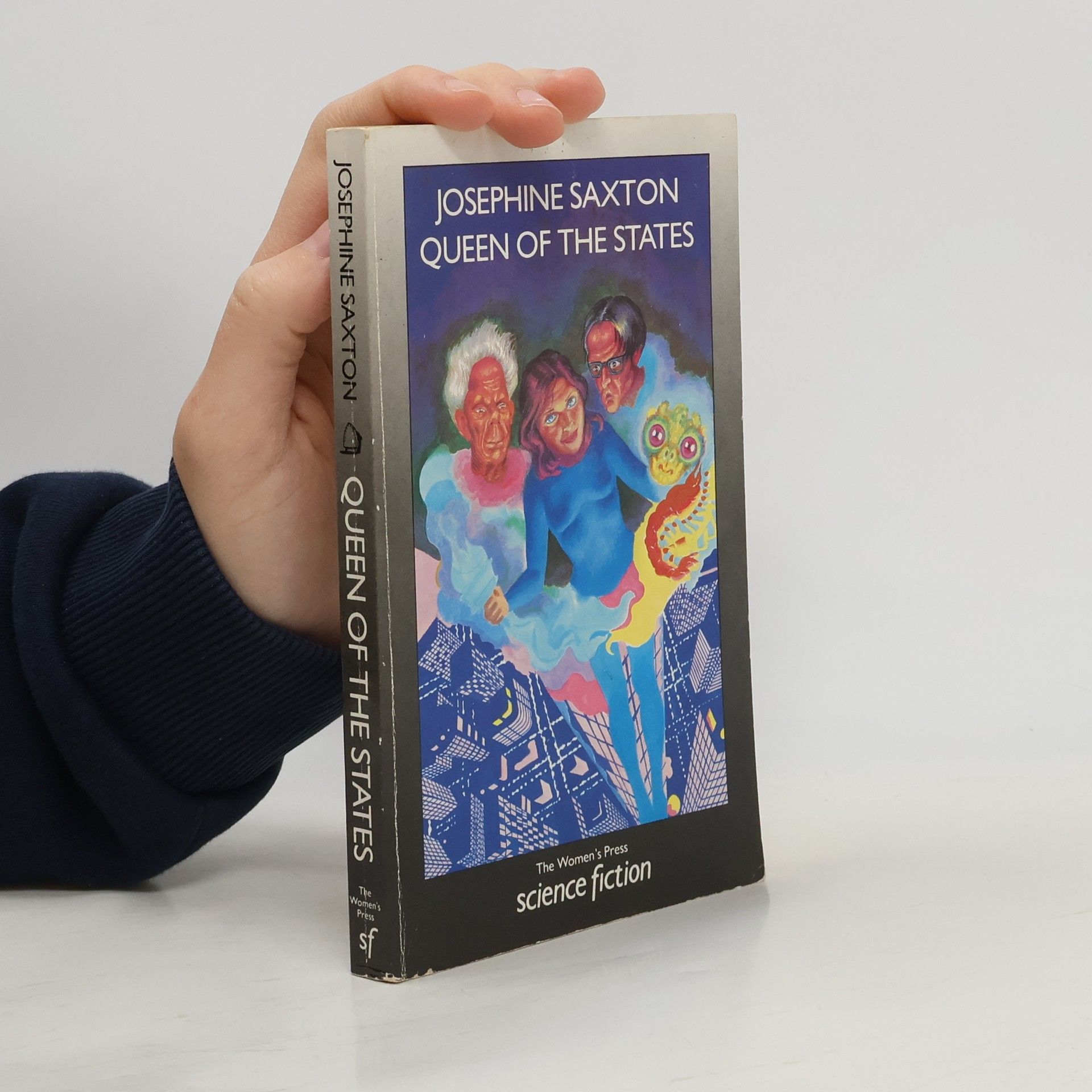 Josephine Saxton The Women's Press Science Fiction Series: Queen of the States