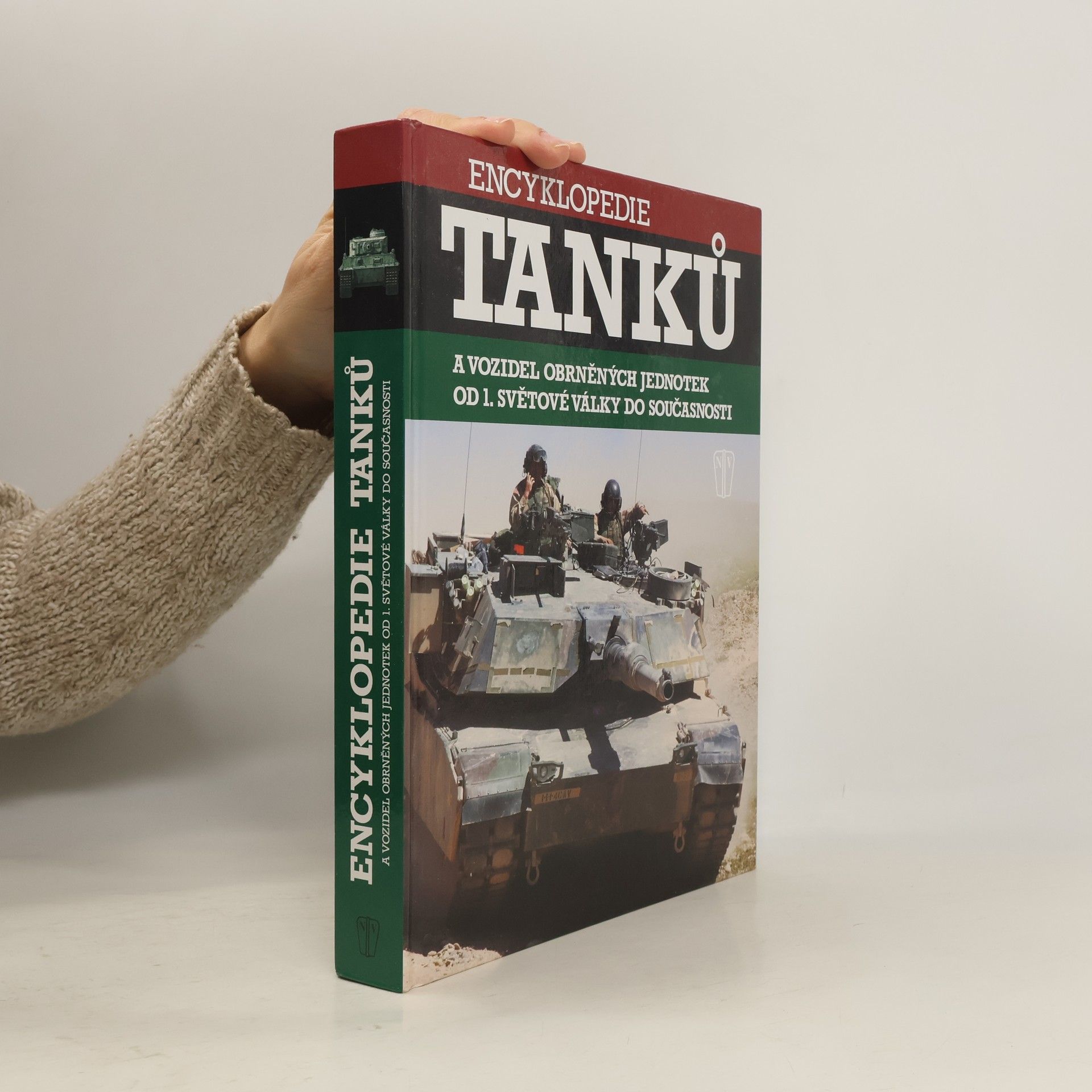 Kolektív autorov Encyklopedie tanků a vozidel obrněných jednotek od 1. světové války do současnosti