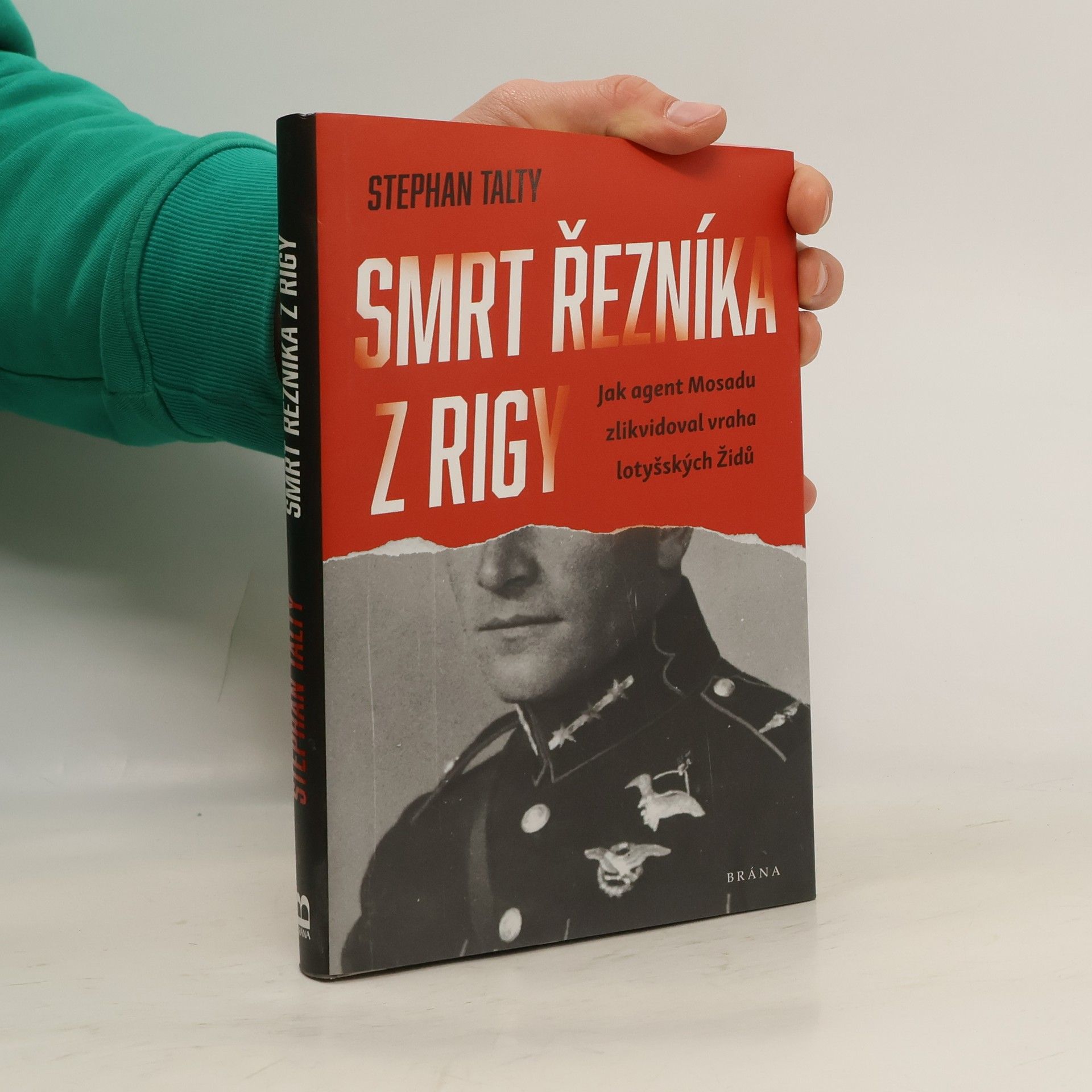 Stephan Talty Smrt řezníka z Rigy