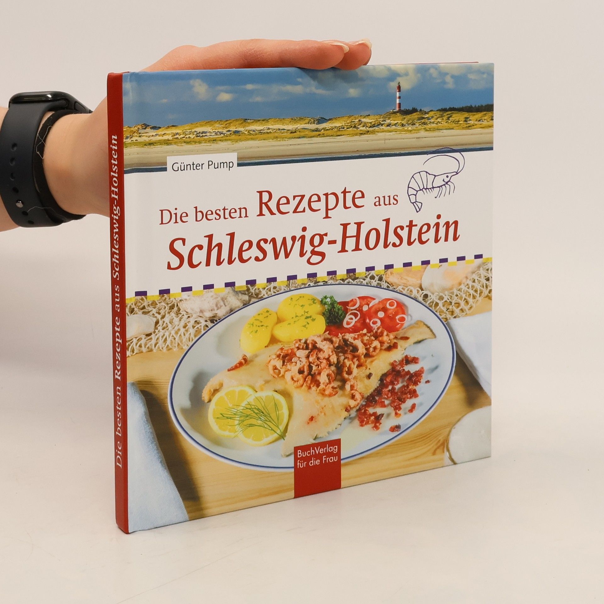 Günter Pump Die besten Rezepte aus Schleswig-Holstein