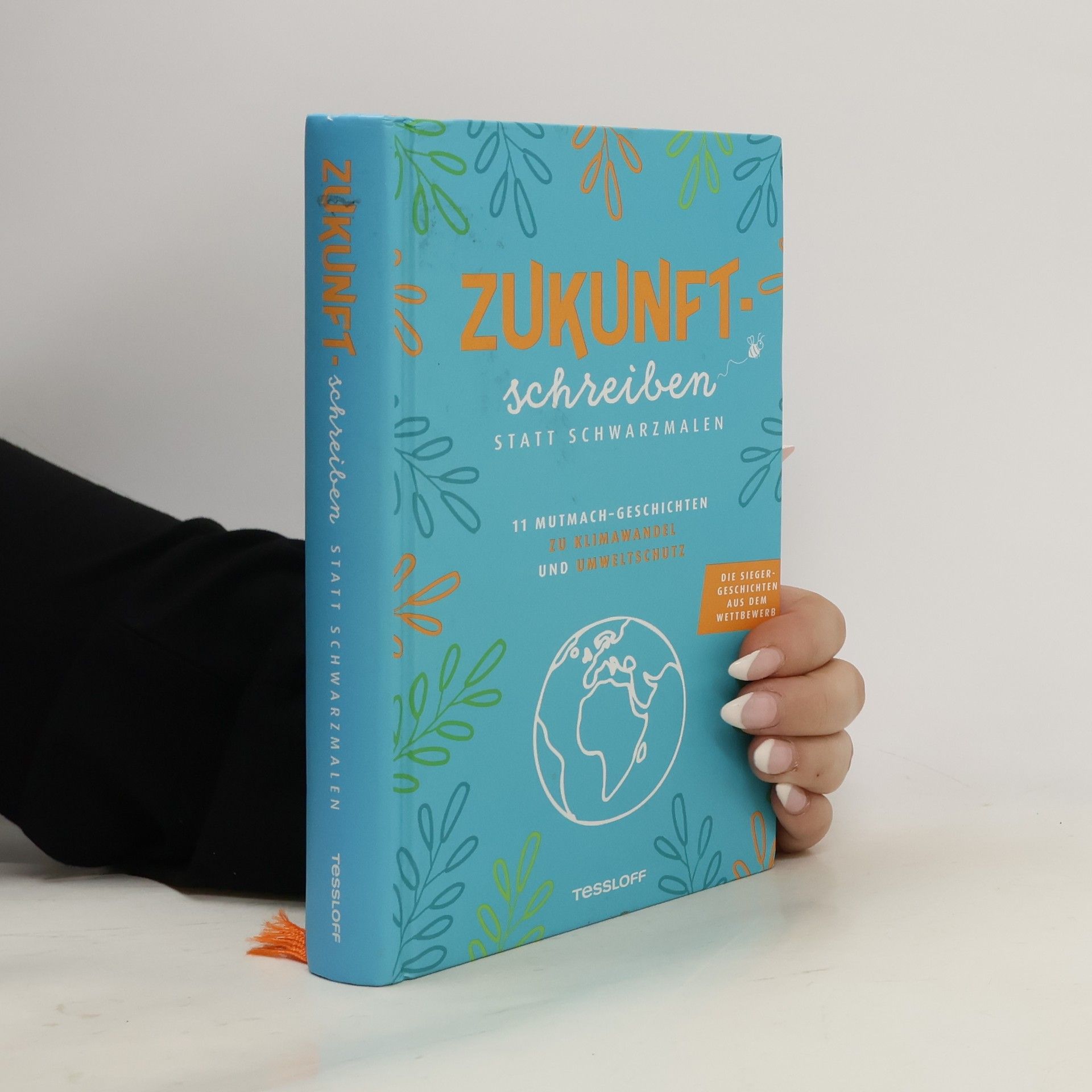 Autorenkollektiv Zukunftschreiben statt Schwarzmalen. 11 Mutmach-Geschichten zu Klimawandel und Umweltschutz