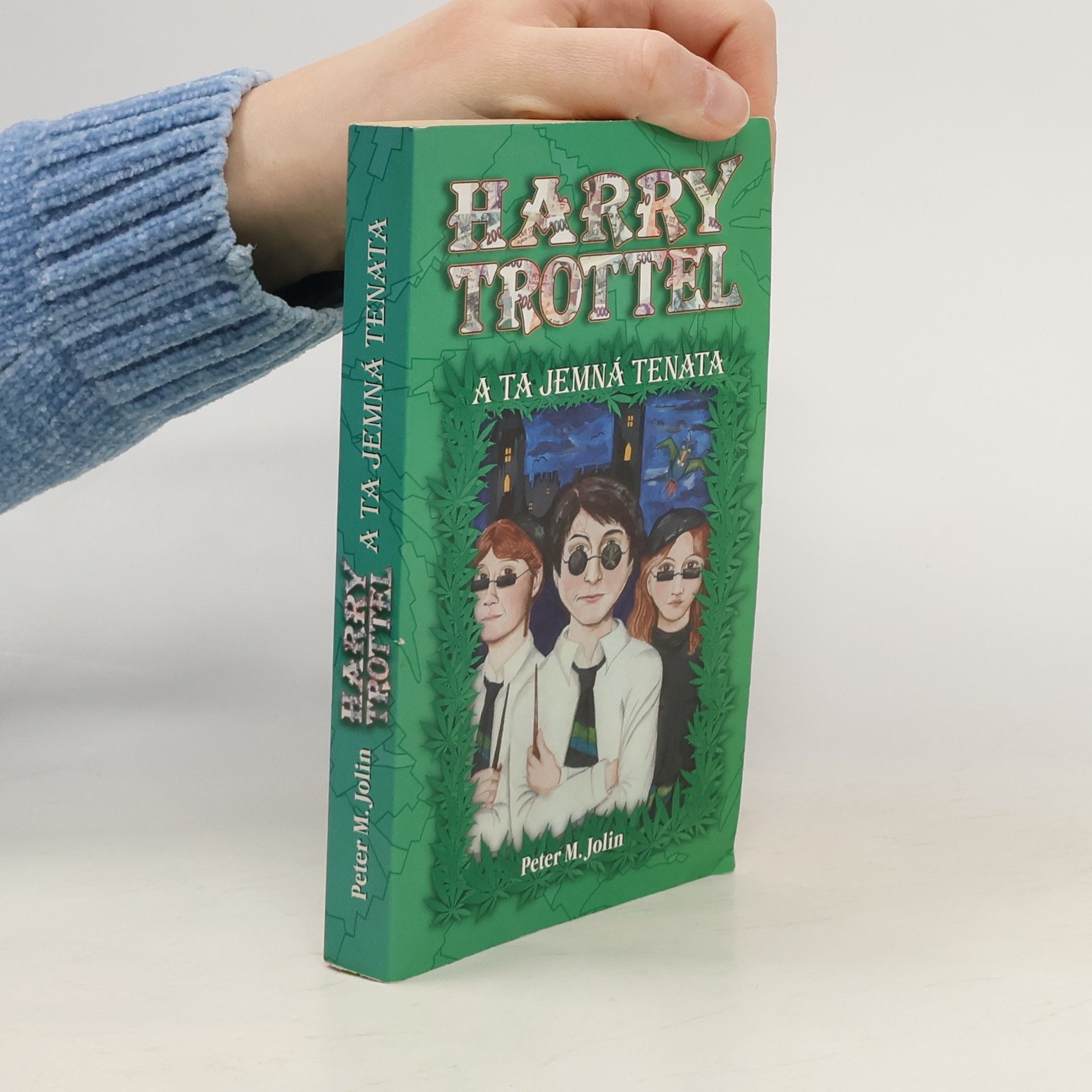 Peter M. Jolin Harry Trottel a ta jemná tenata