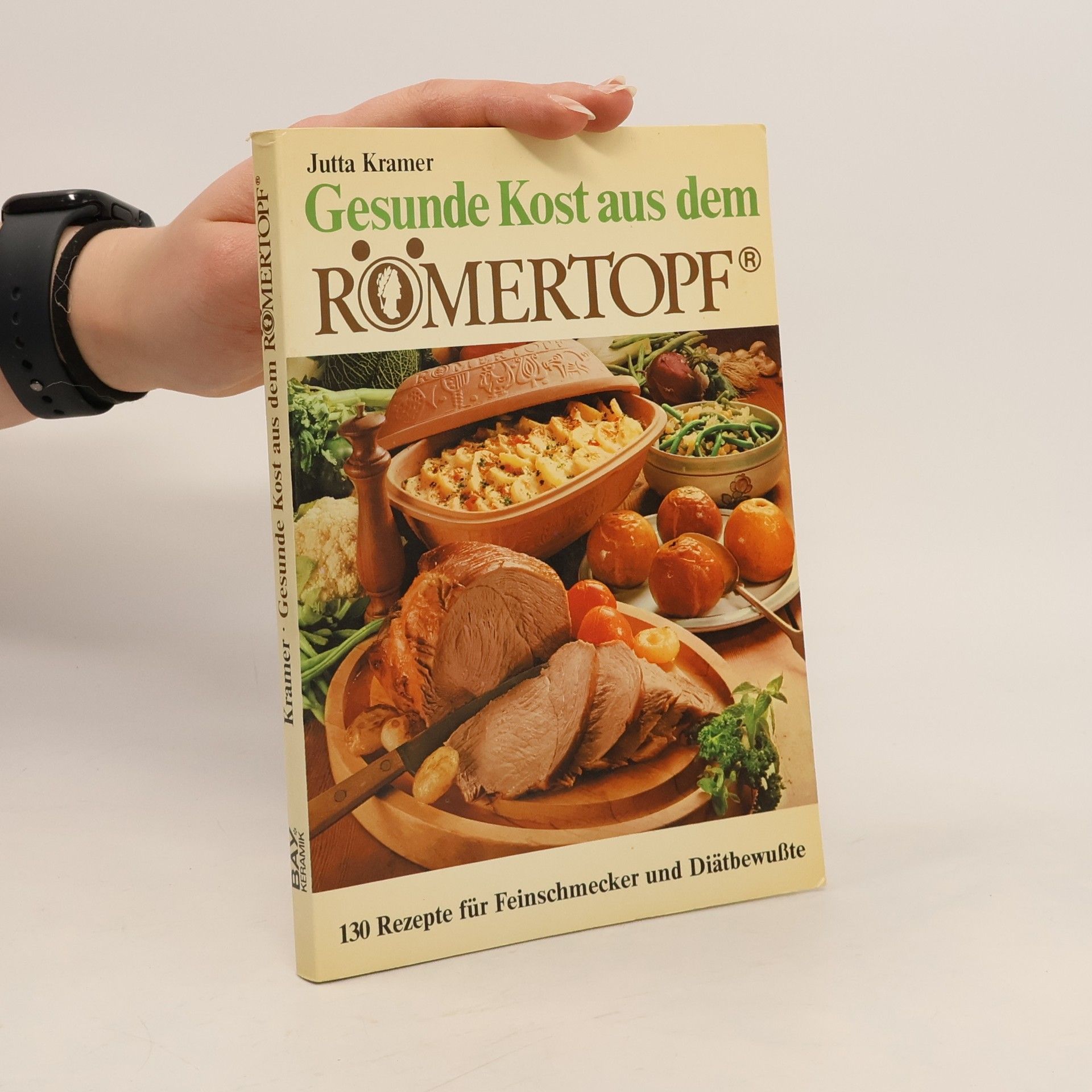 Jutta Kramer Gesunde Kost aus dem Römertopf