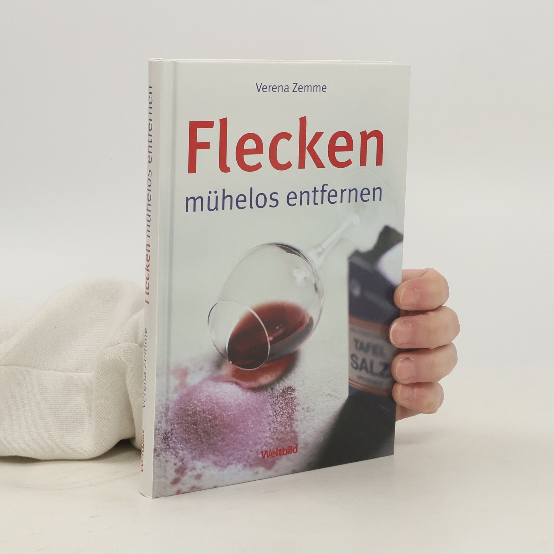 Verena Zemme Flecken mühelos entfernen