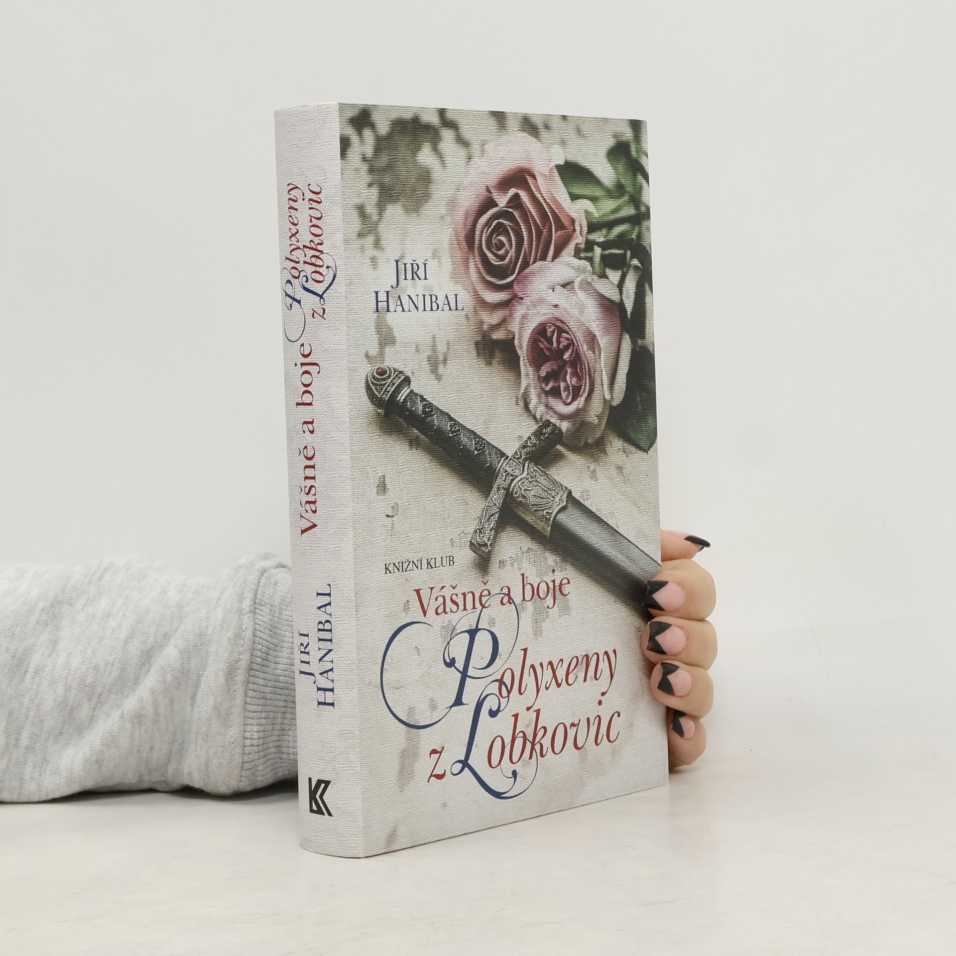 Jiří Hanibal Vášně a boje Polyxeny z Lobkovic
