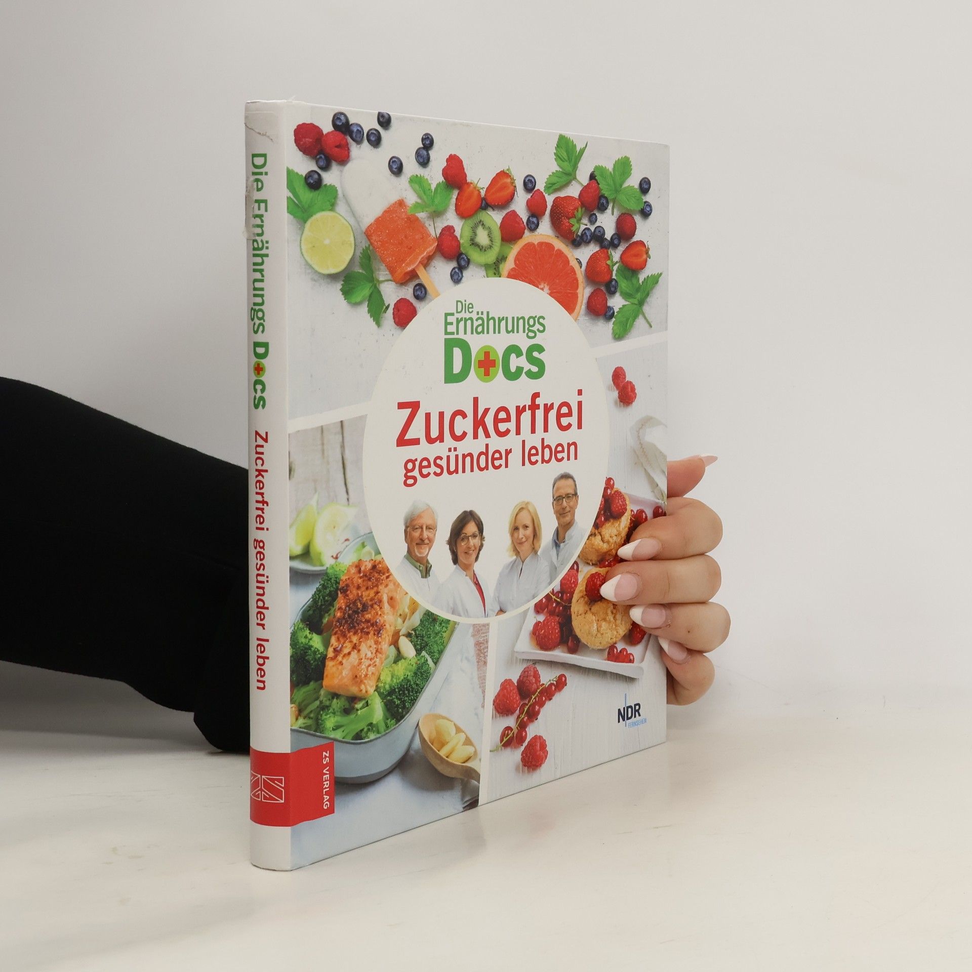 Die Ernährungs-Docs: Zuckerfrei gesünder leben