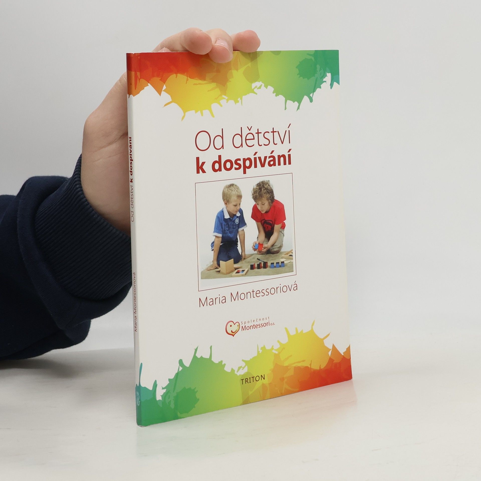 Maria Montessori Od dětství k dospívání