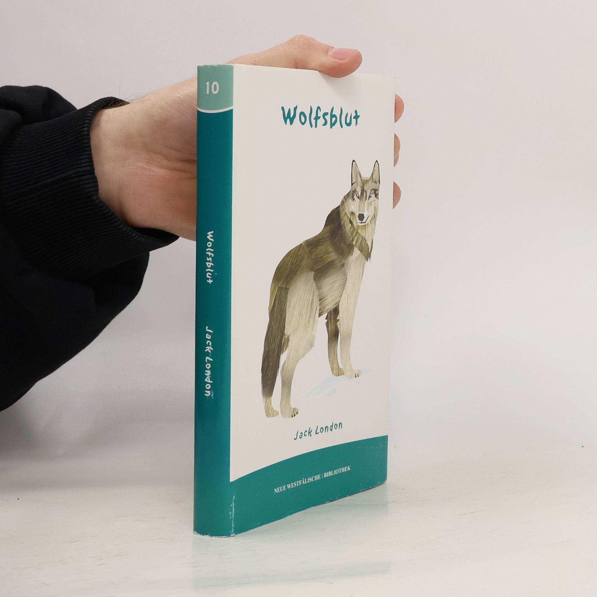 Rainer von Savigny Neue Westfälische Bibliothek - 10: Wolfsblut