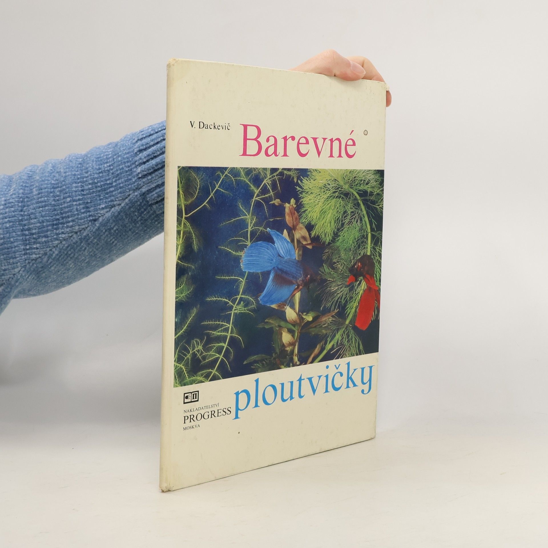 V. Dackevič Barevné ploutvičky