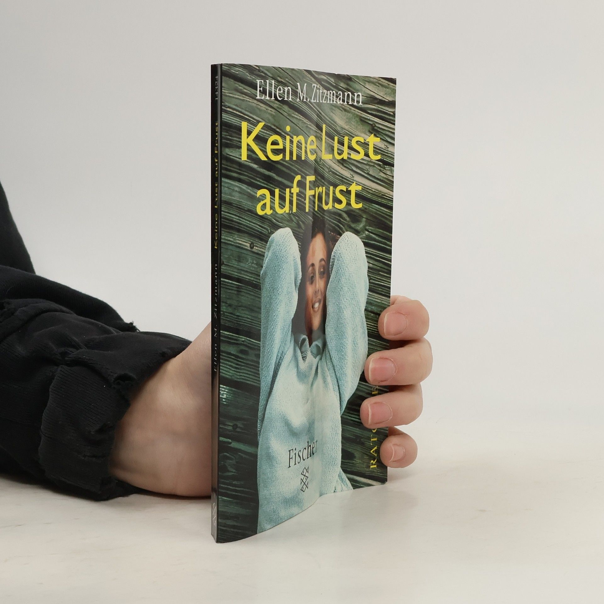 Ellen M. Zitzmann Keine Lust auf Frust