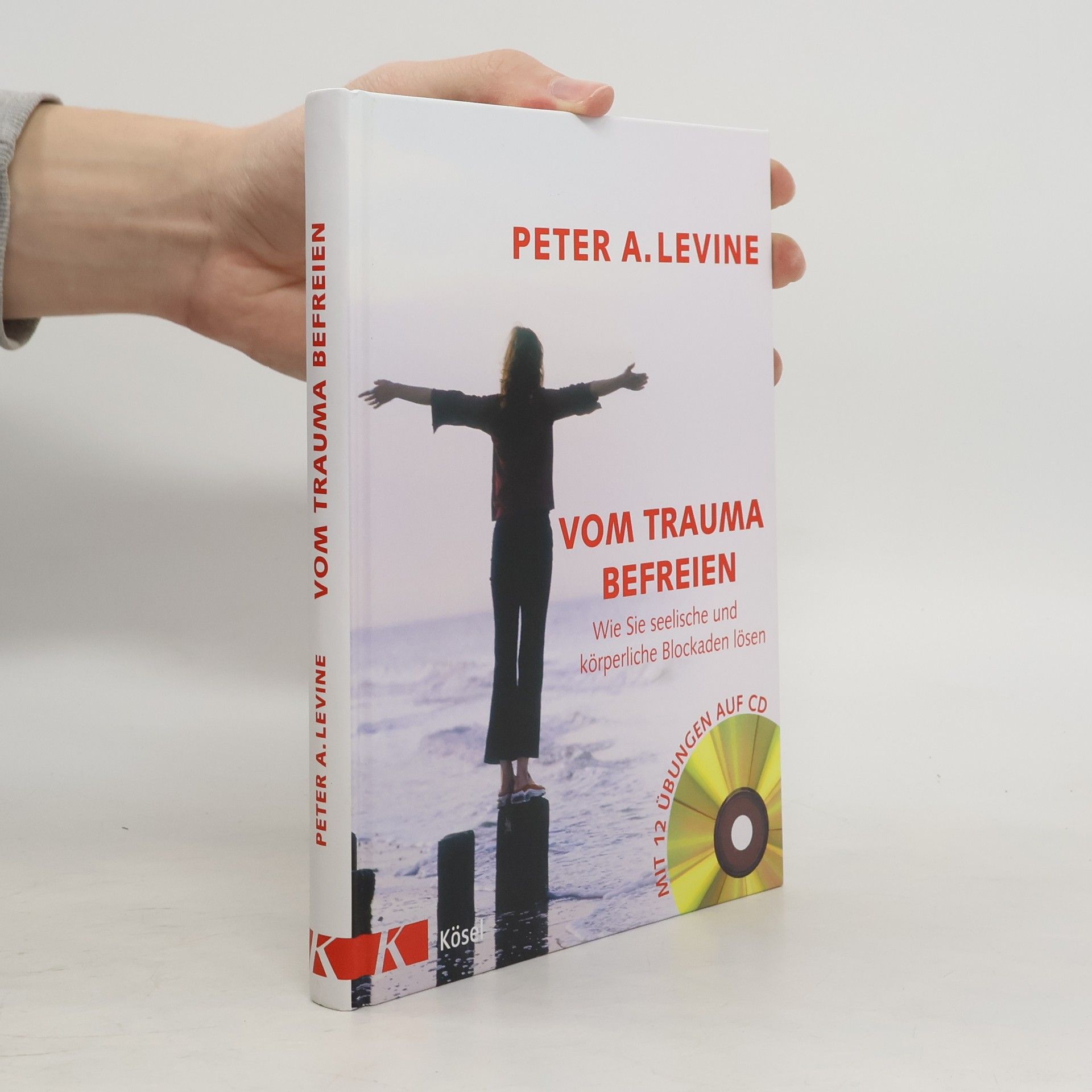 Peter A. Levine Vom Trauma befreien
