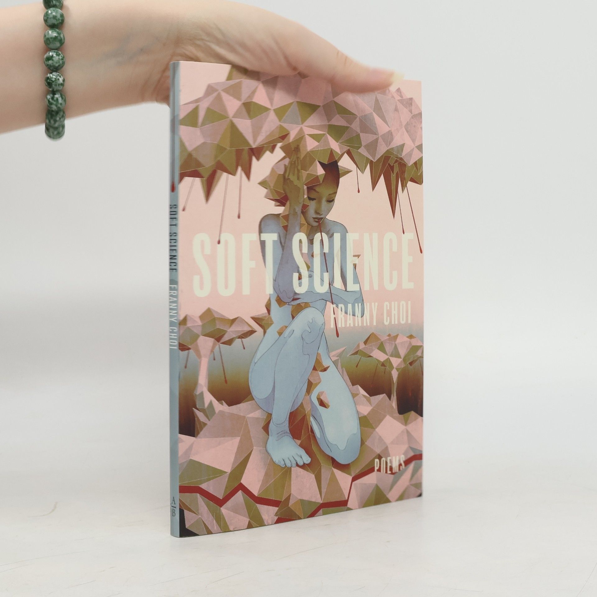 Franny Choi Soft Science