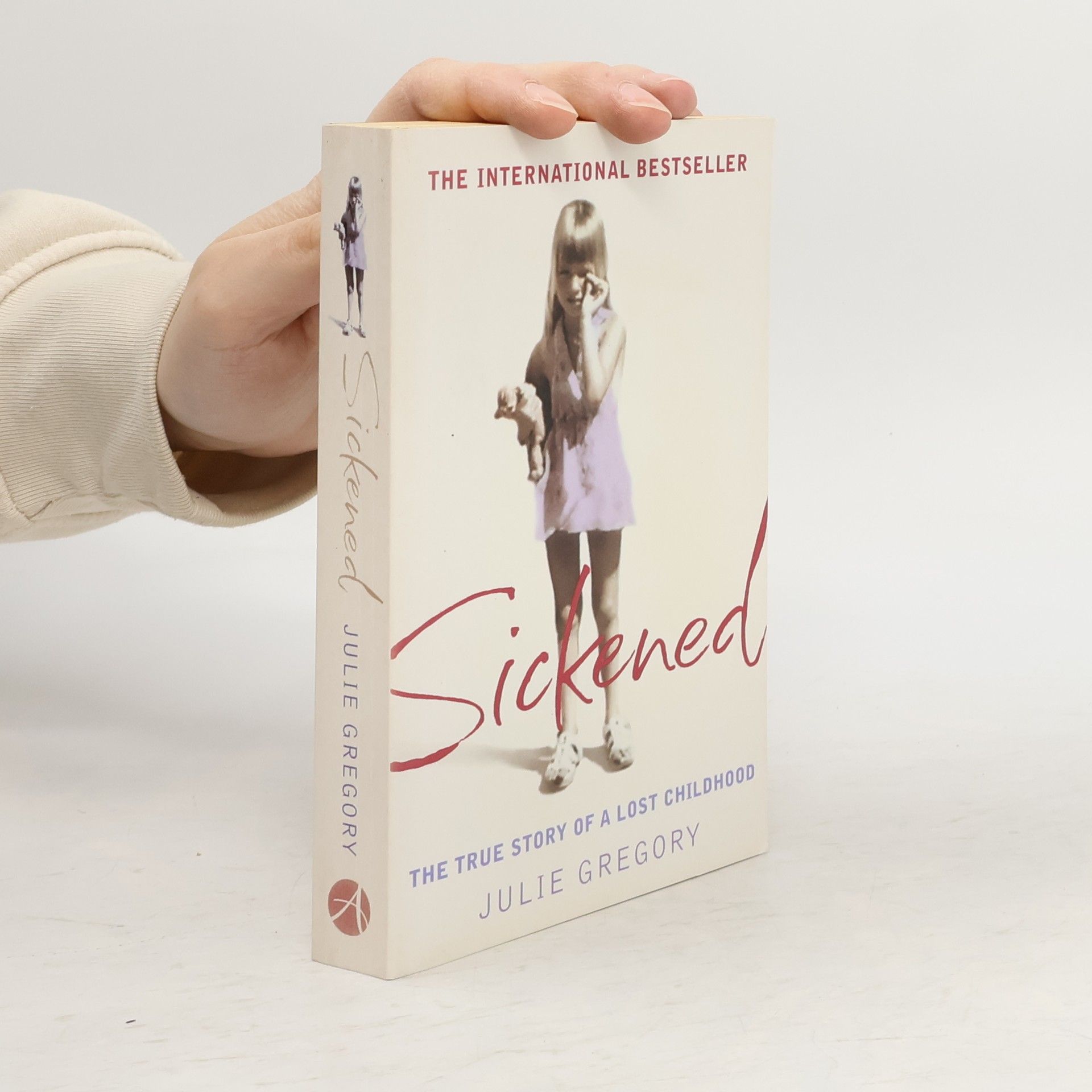 Julie Gregory Sickened - the memoir of a Munchausen by proxy childhood