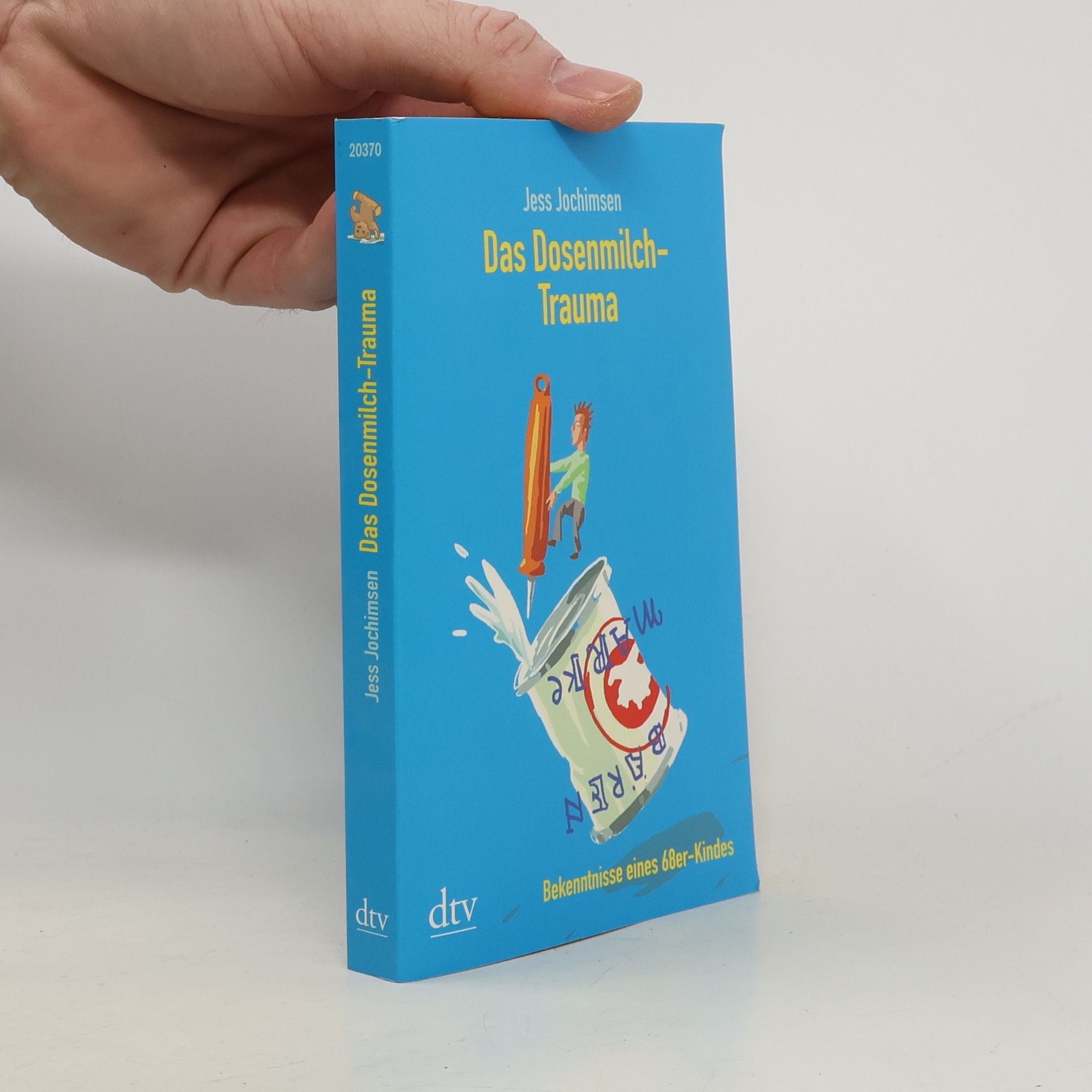 Jess Jochimsen Das Dosenmilch-Trauma